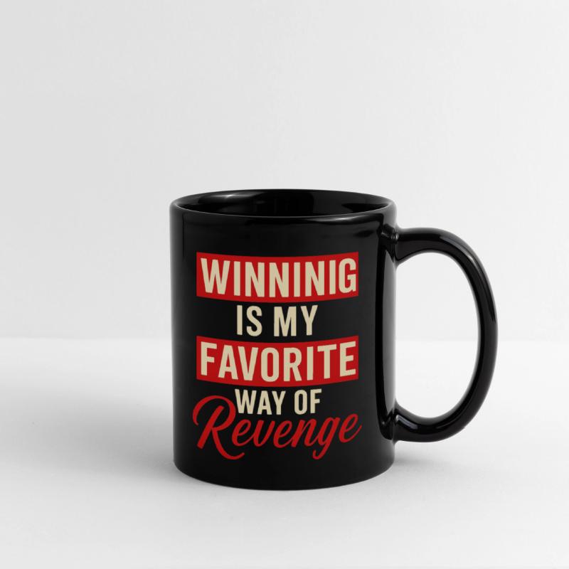 Winning Is My Favorite Revenge