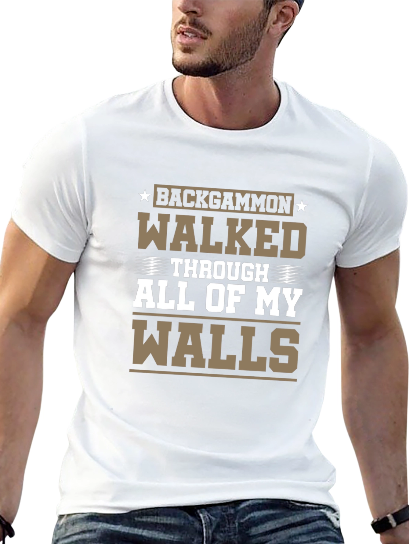 Backgammon Walked Through All of My Walls T-Shirt