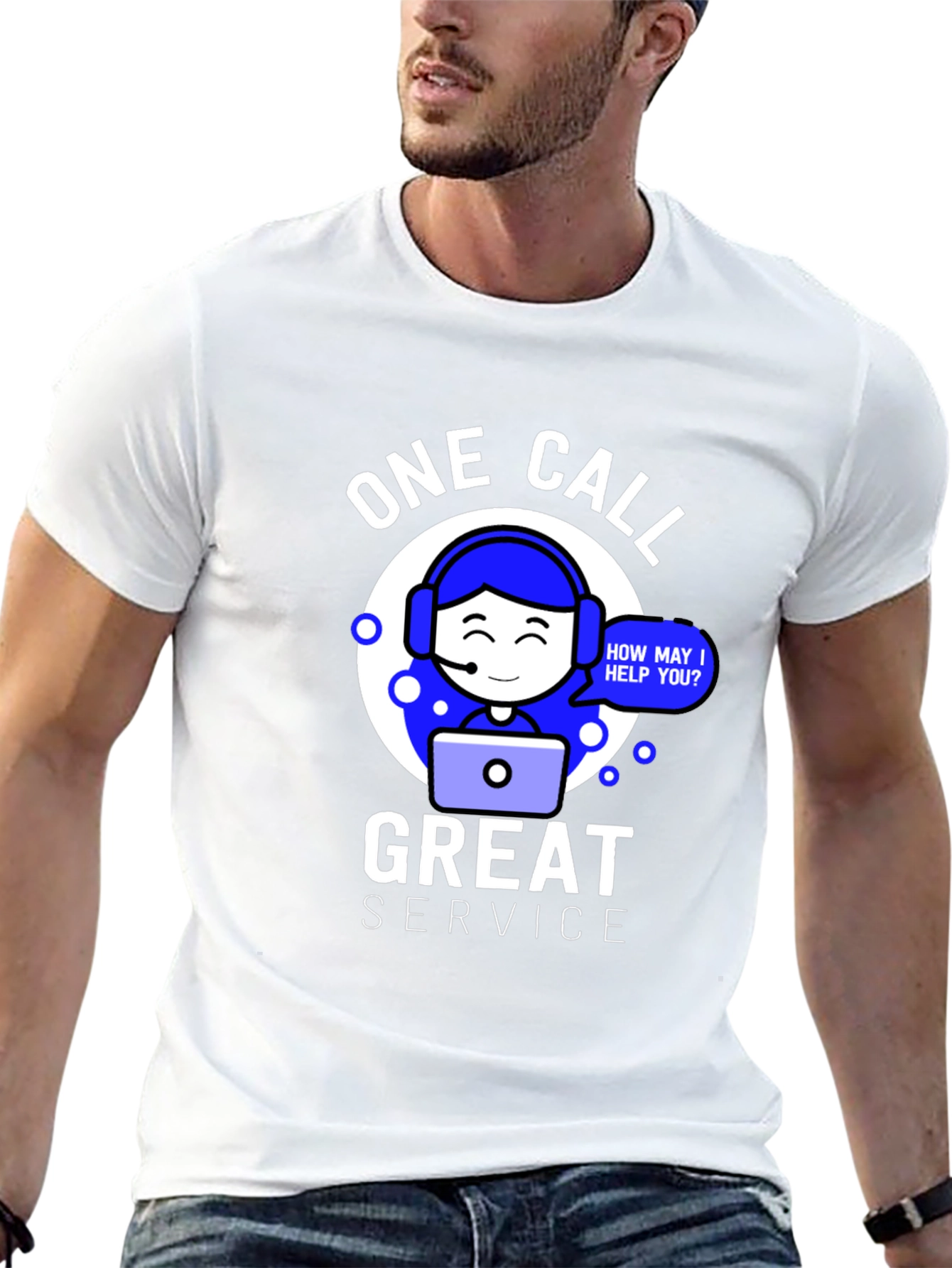 One Call Great Service T-Shirt