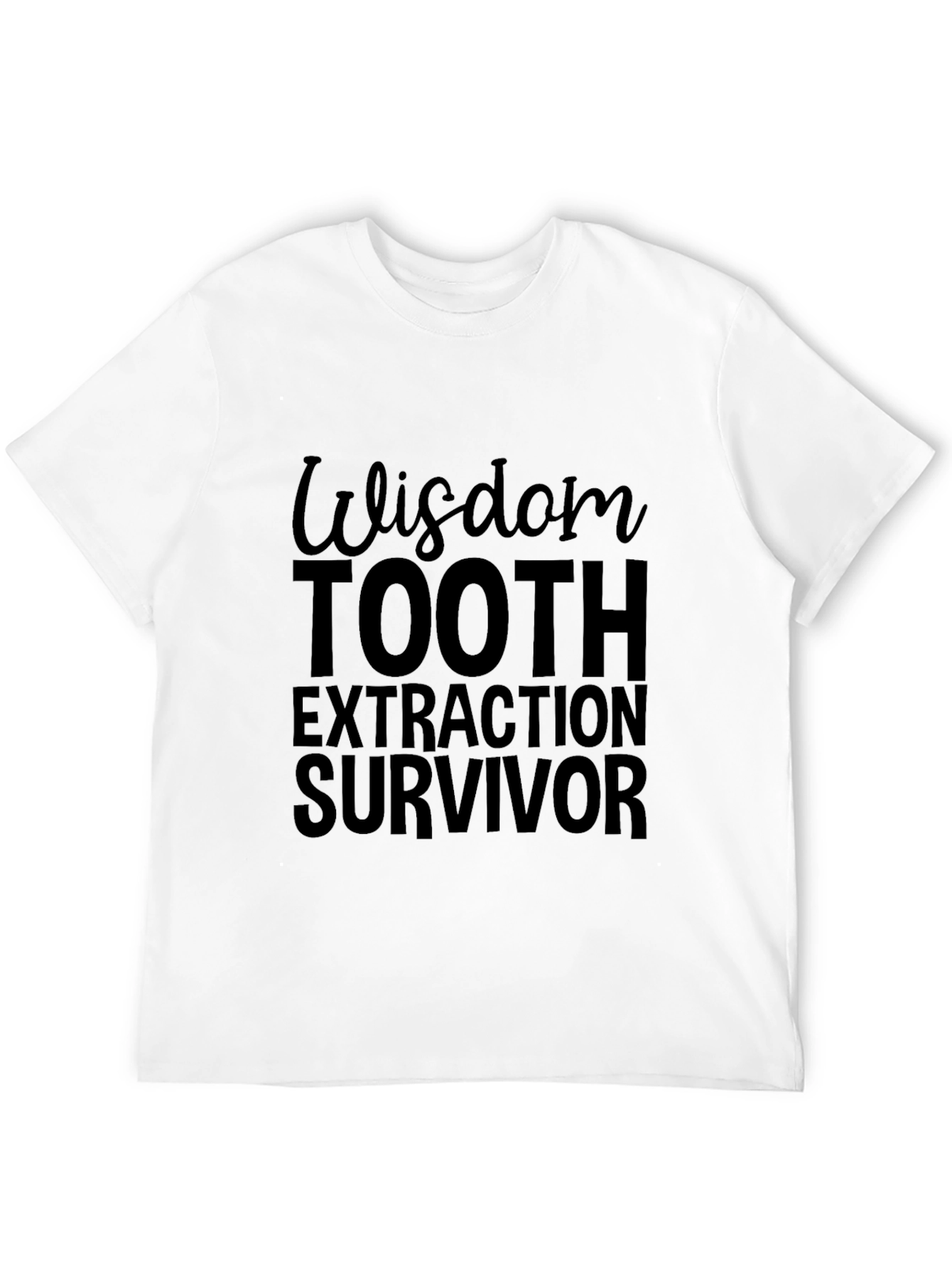 Wisdom Tooth Extraction Survivor Black T-Shirt