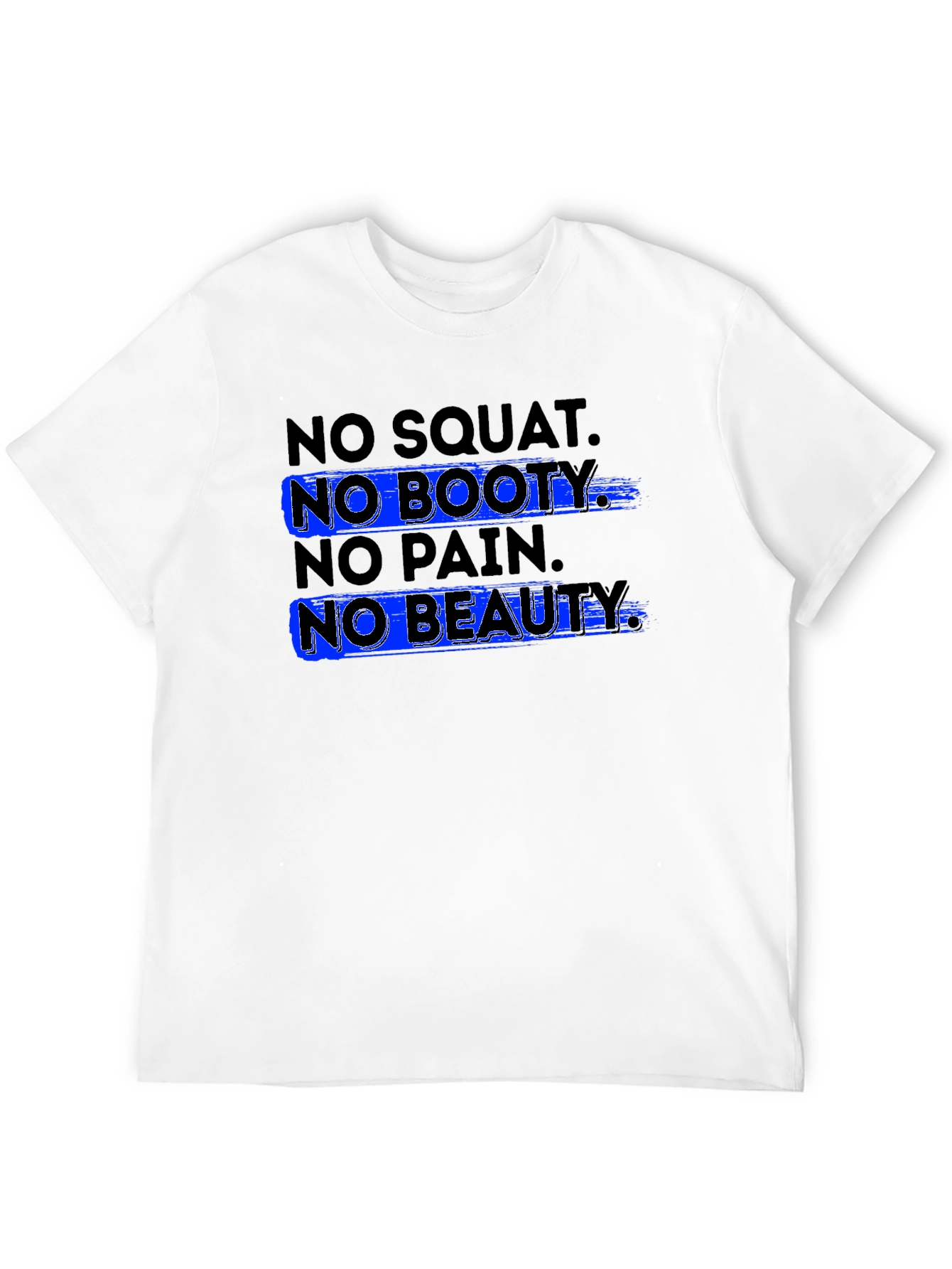 No Squat No Booty T-Shirt