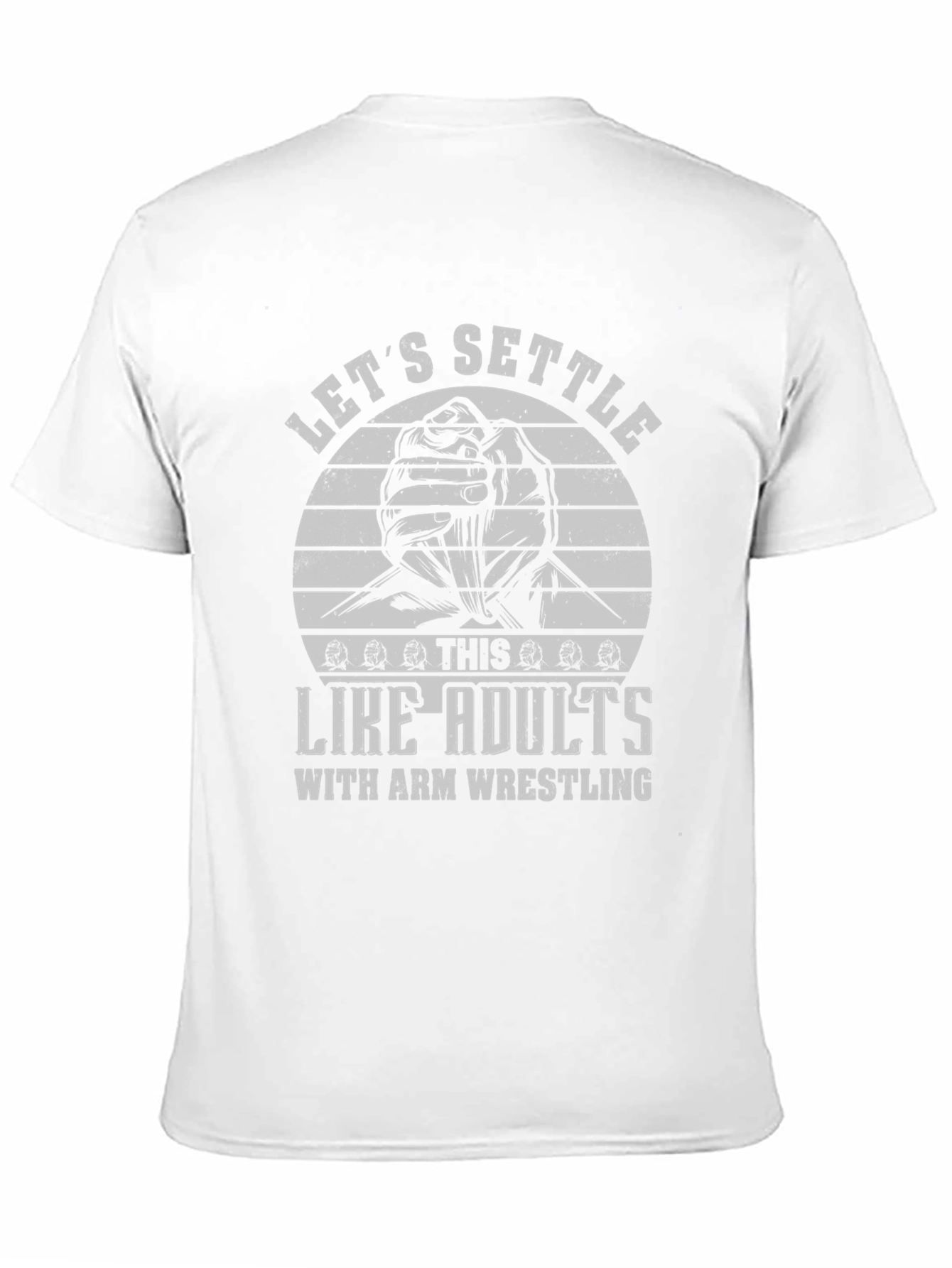 Lets Settle This Like Adults Arm Wrestling Black T-Shirt