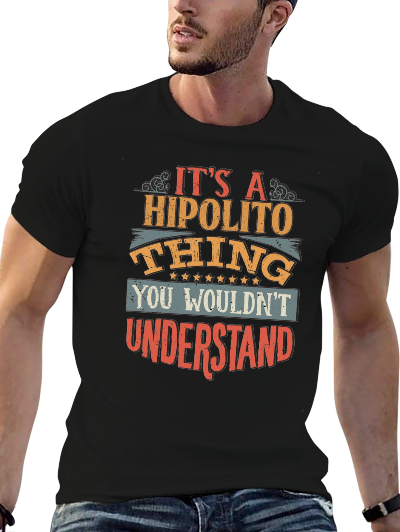 Hipolito Thing T-Shirt - You Wouldnt Understand Tee