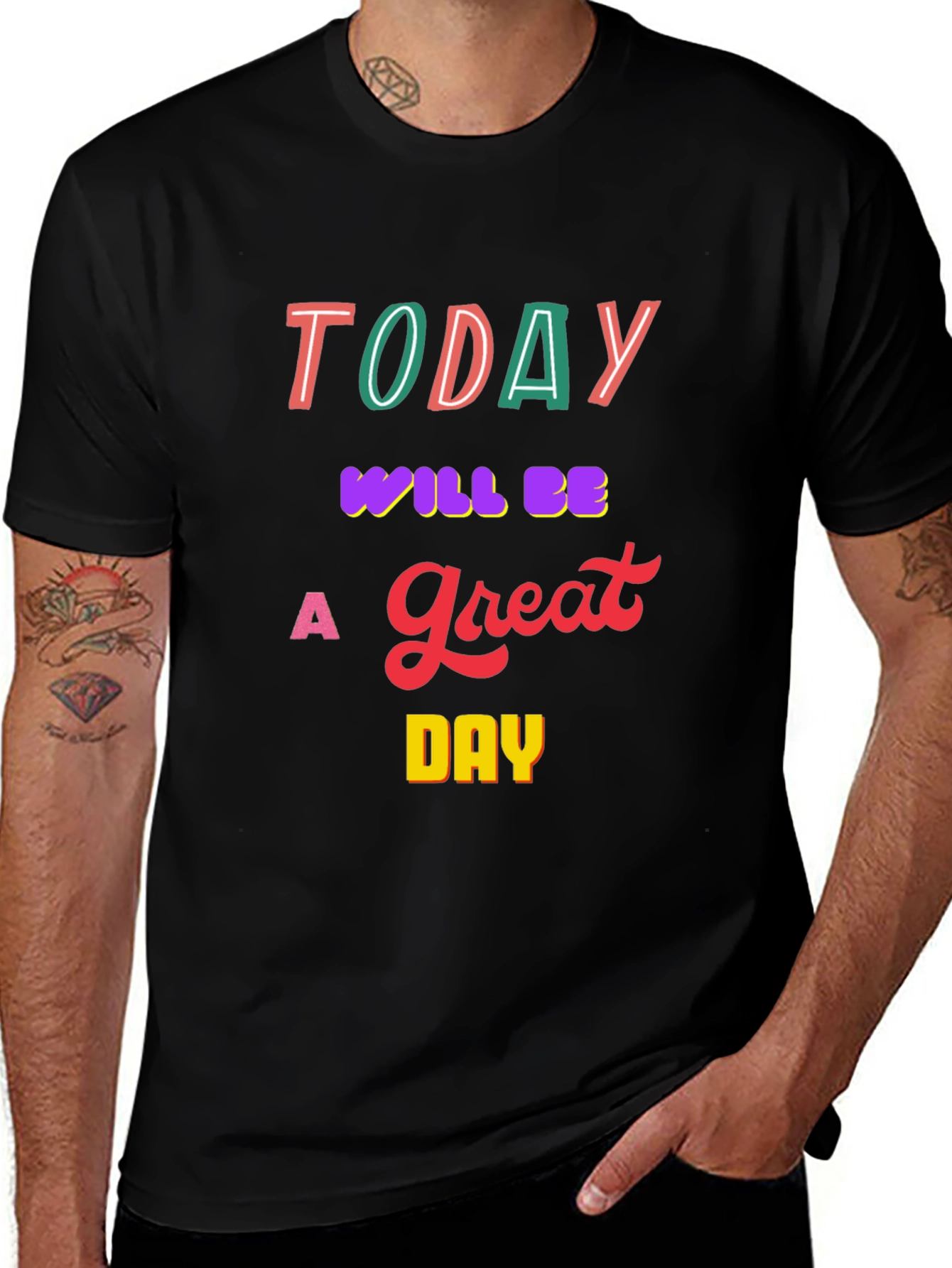Inspirational Today T-Shirt - Great Day