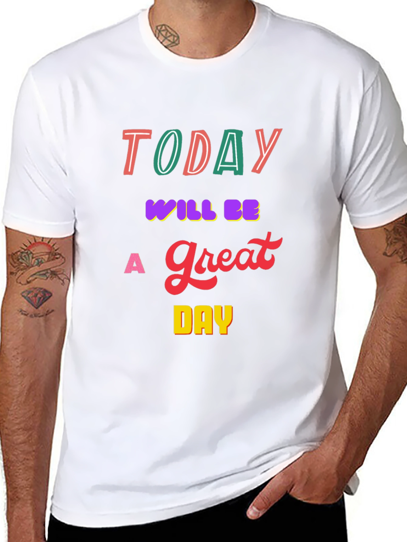Inspirational Today T-Shirt - Great Day