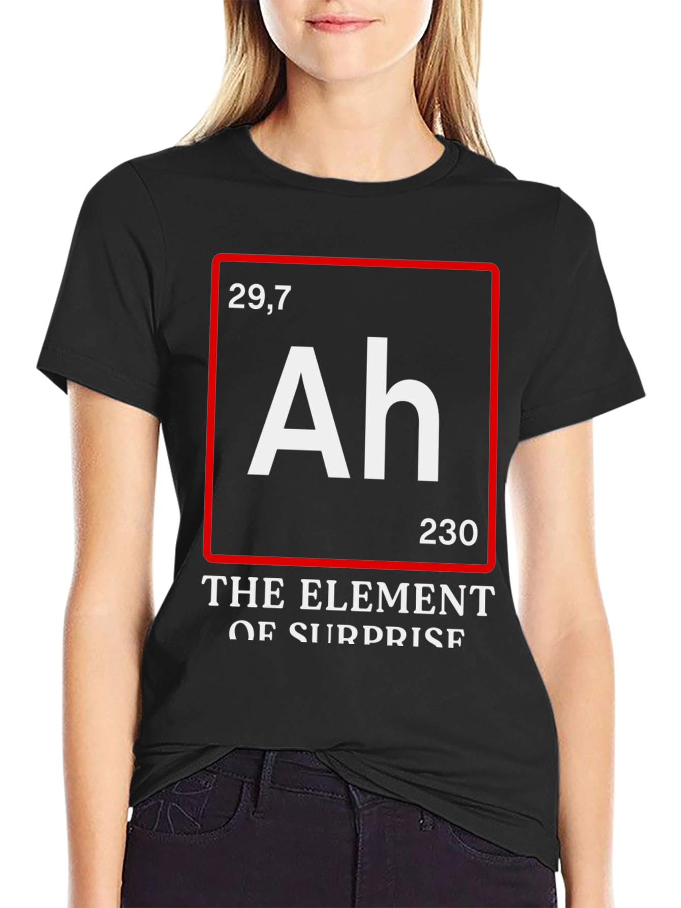Funny Science T-Shirt: Element of Surprise (Ah)