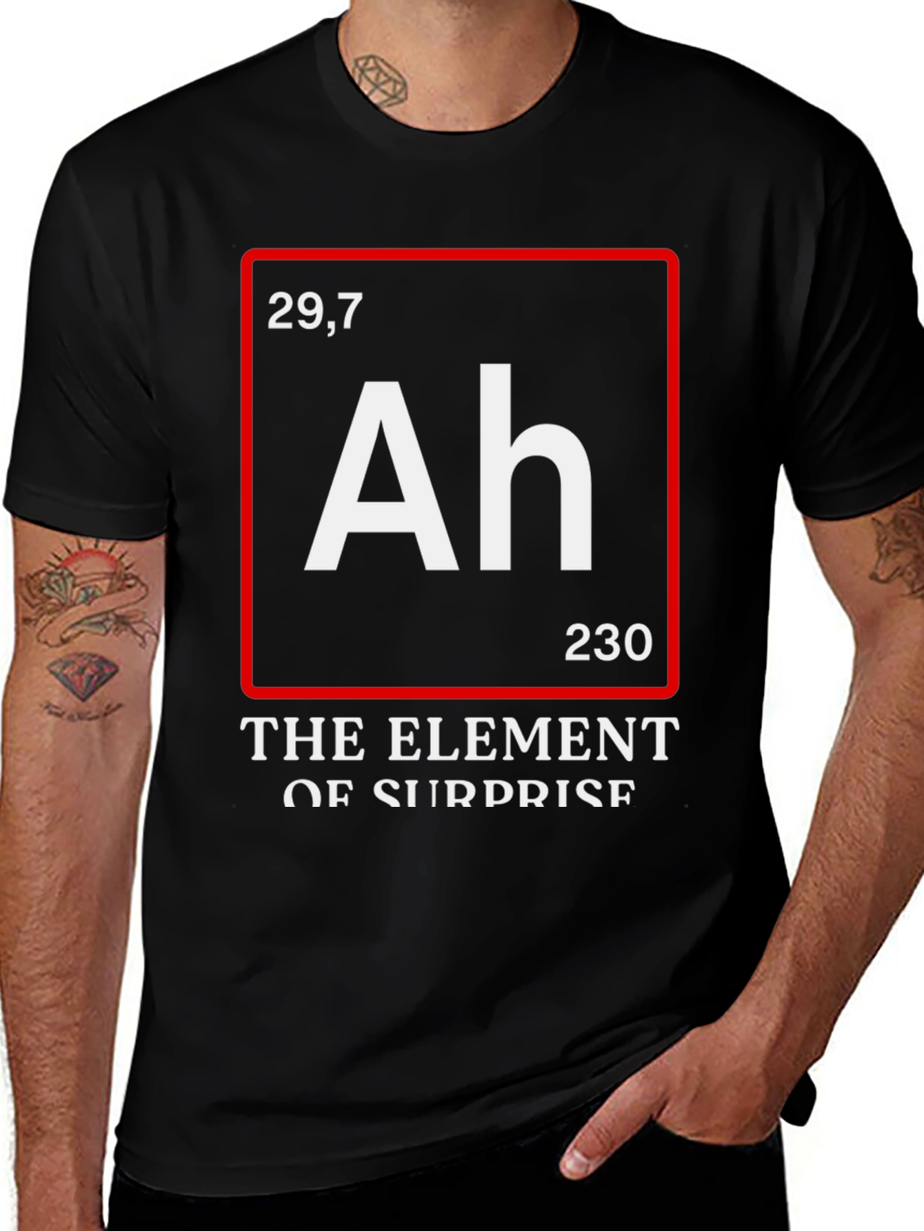 Funny Science T-Shirt: Element of Surprise (Ah)
