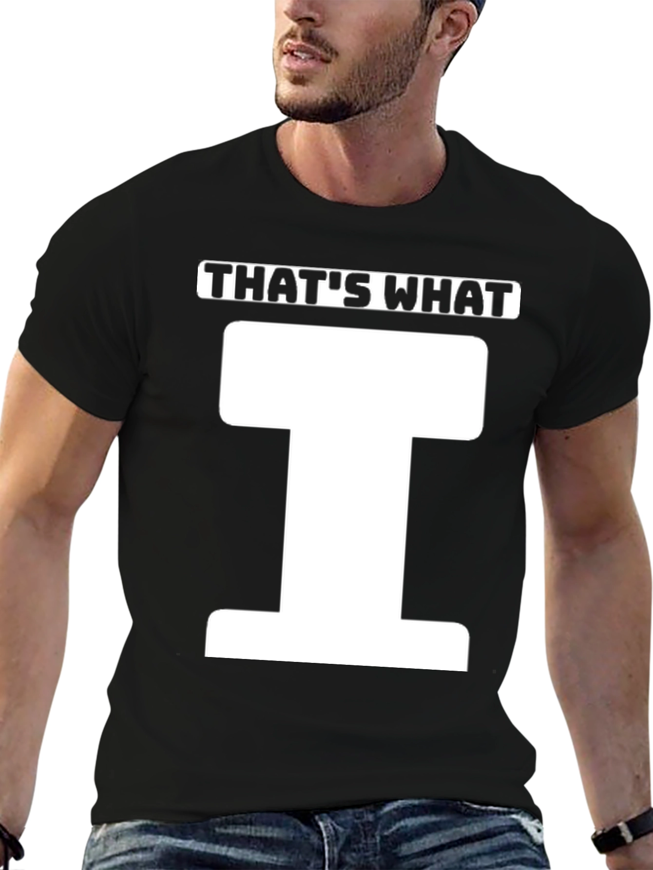 Thats What T-Shirt - Funny Pun Tee
