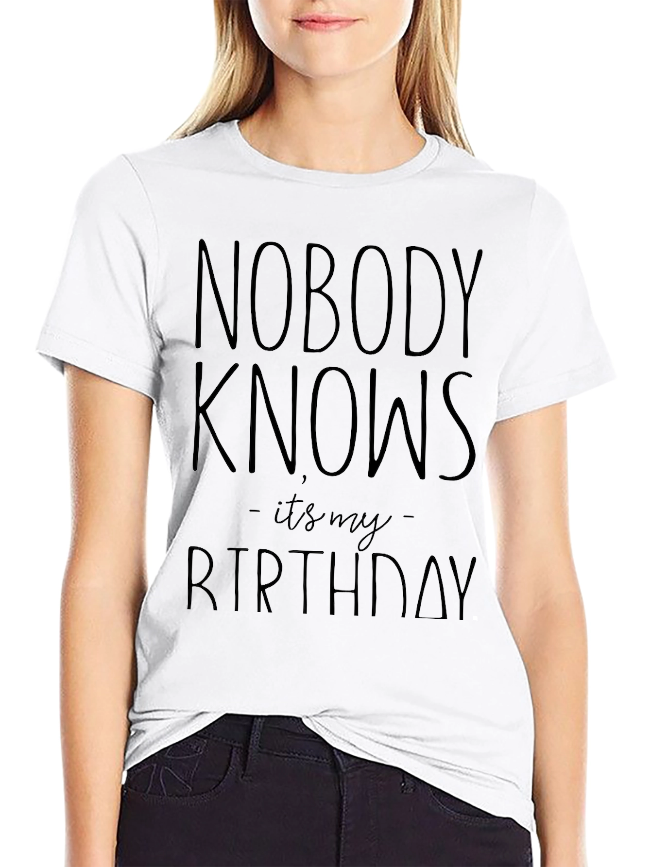 Nobody Knows Its My Birthday Graphic T-Shirt