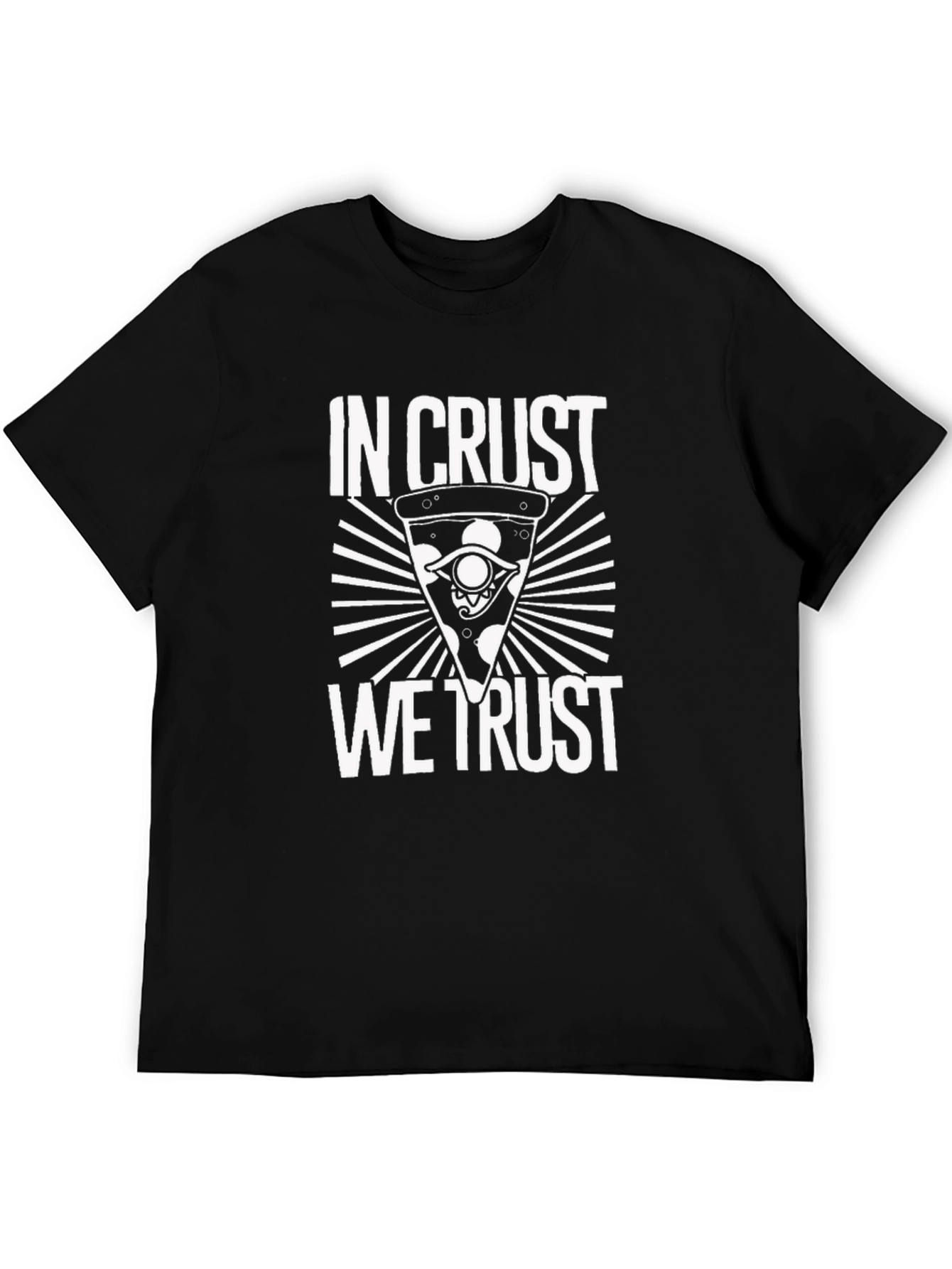In Crust We Trust Pizza T-Shirt