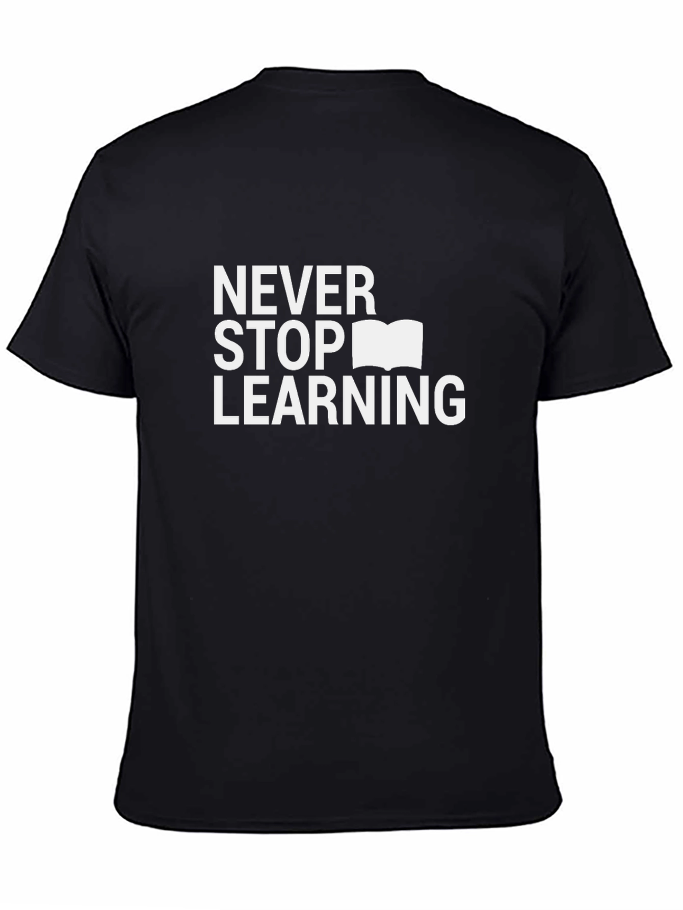 Never Stop Learning Graphic Tee