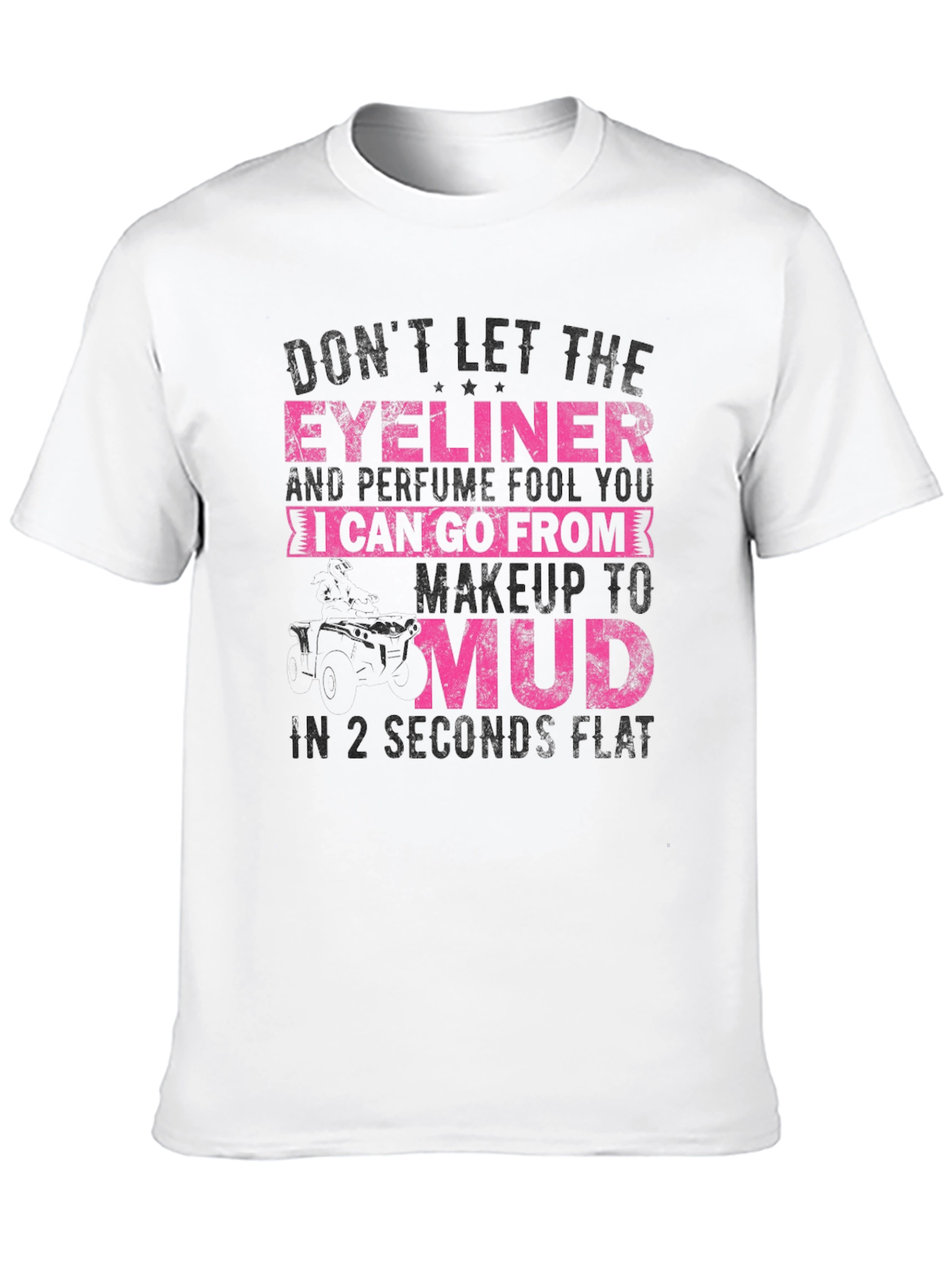 Eyeliner & Perfume to Mud T-Shirt