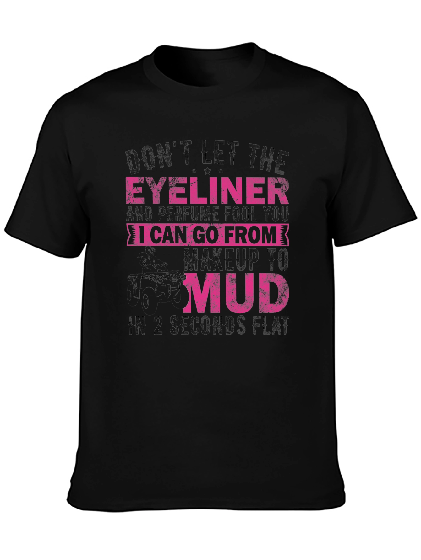Eyeliner & Perfume to Mud T-Shirt