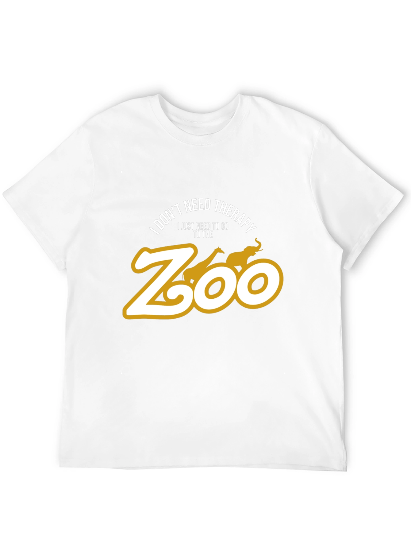 Zoo Therapy T-Shirt: I Dont Need Therapy Zoo