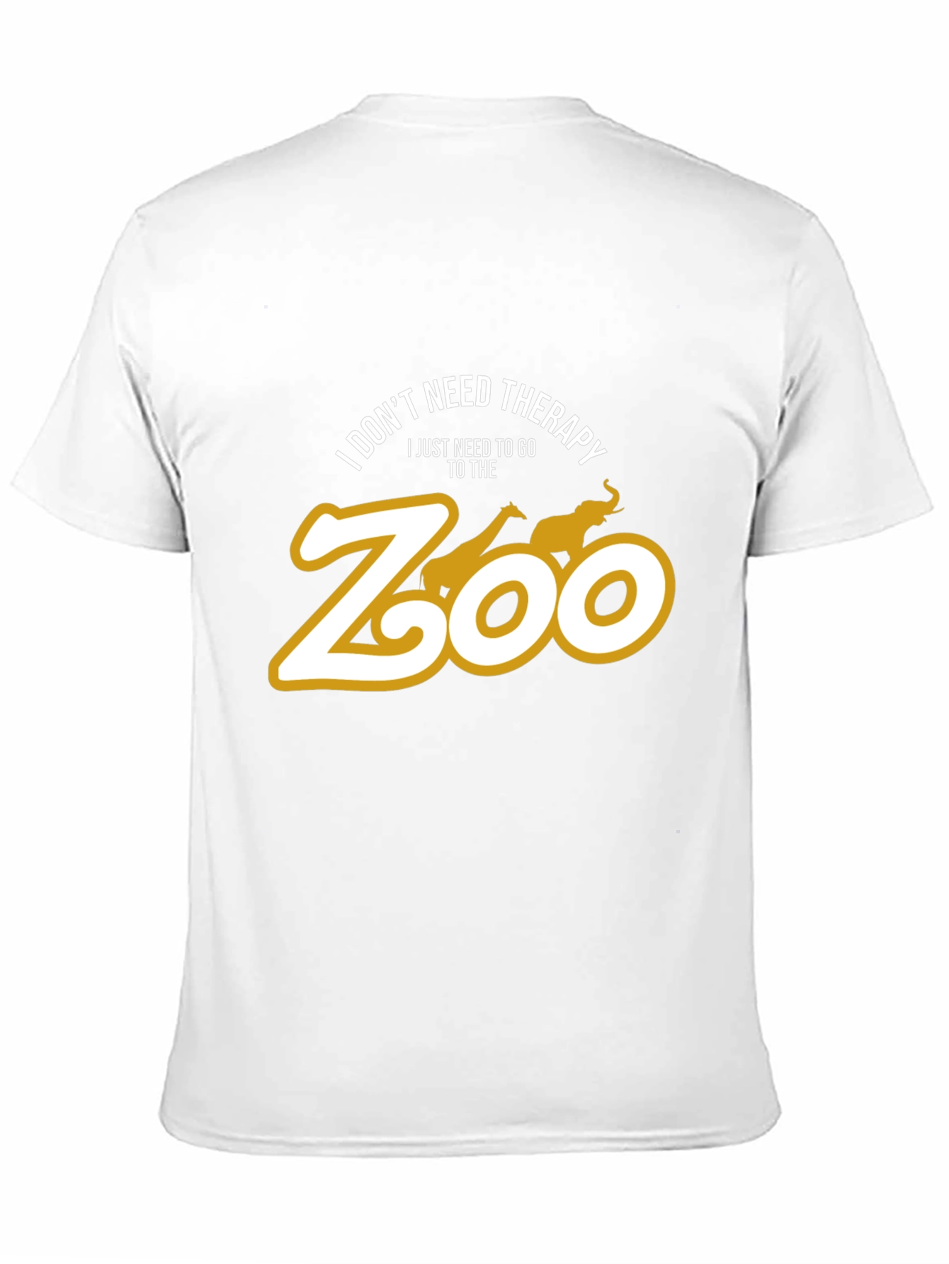 Zoo Therapy T-Shirt: I Dont Need Therapy Zoo
