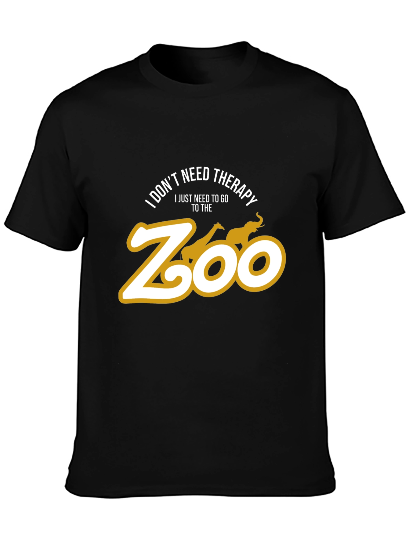 Zoo Therapy T-Shirt: I Dont Need Therapy Zoo