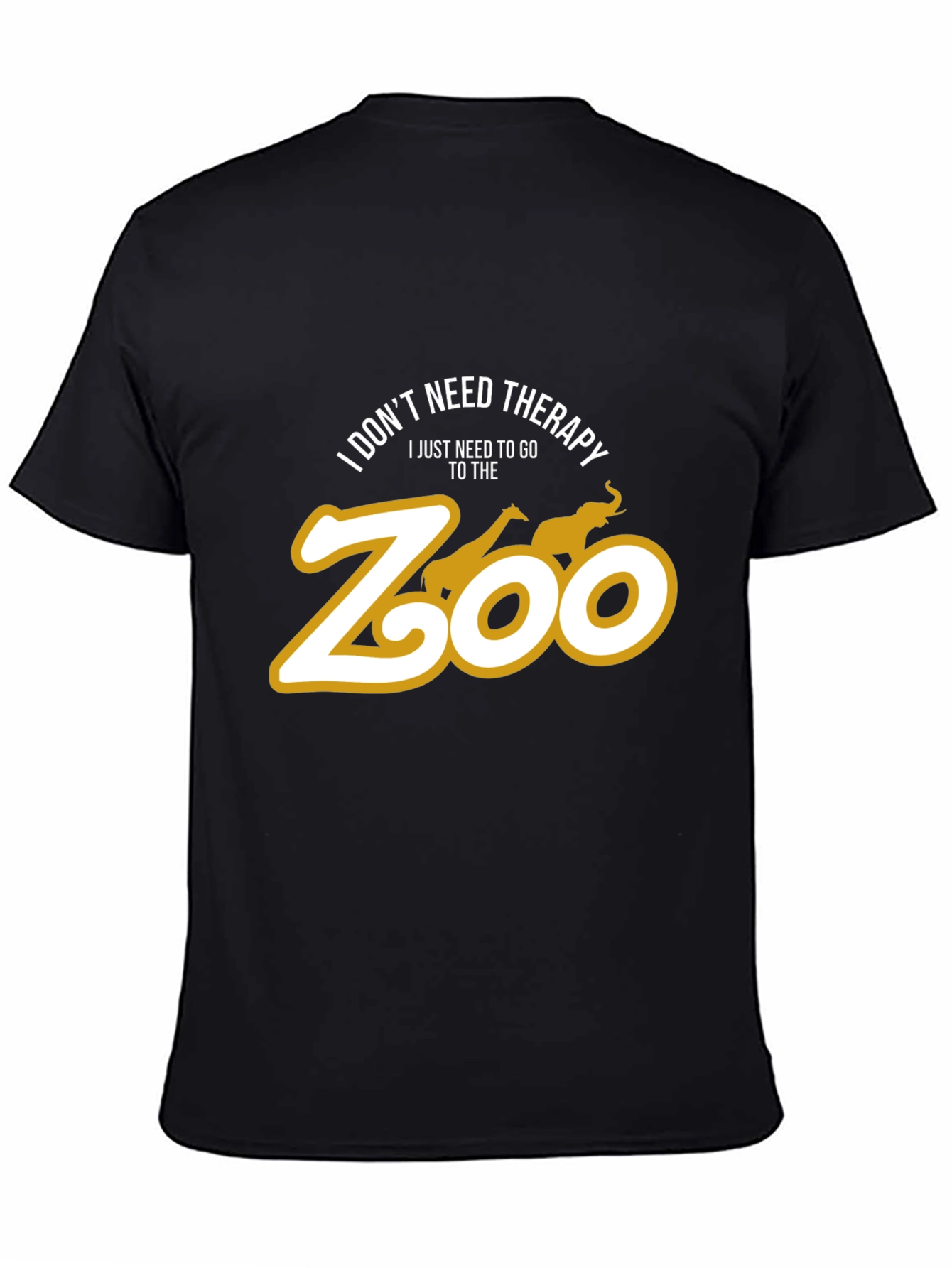 Zoo Therapy T-Shirt: I Dont Need Therapy Zoo