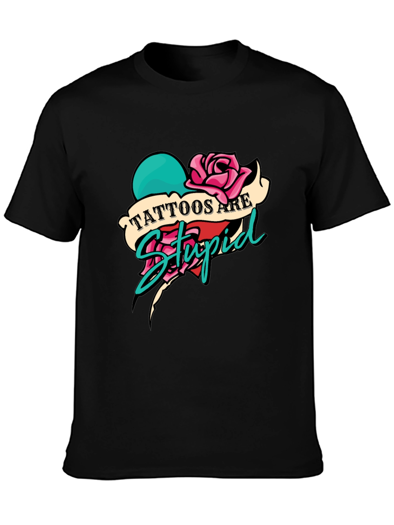 Tattoos Are Stupid Graphic Tee