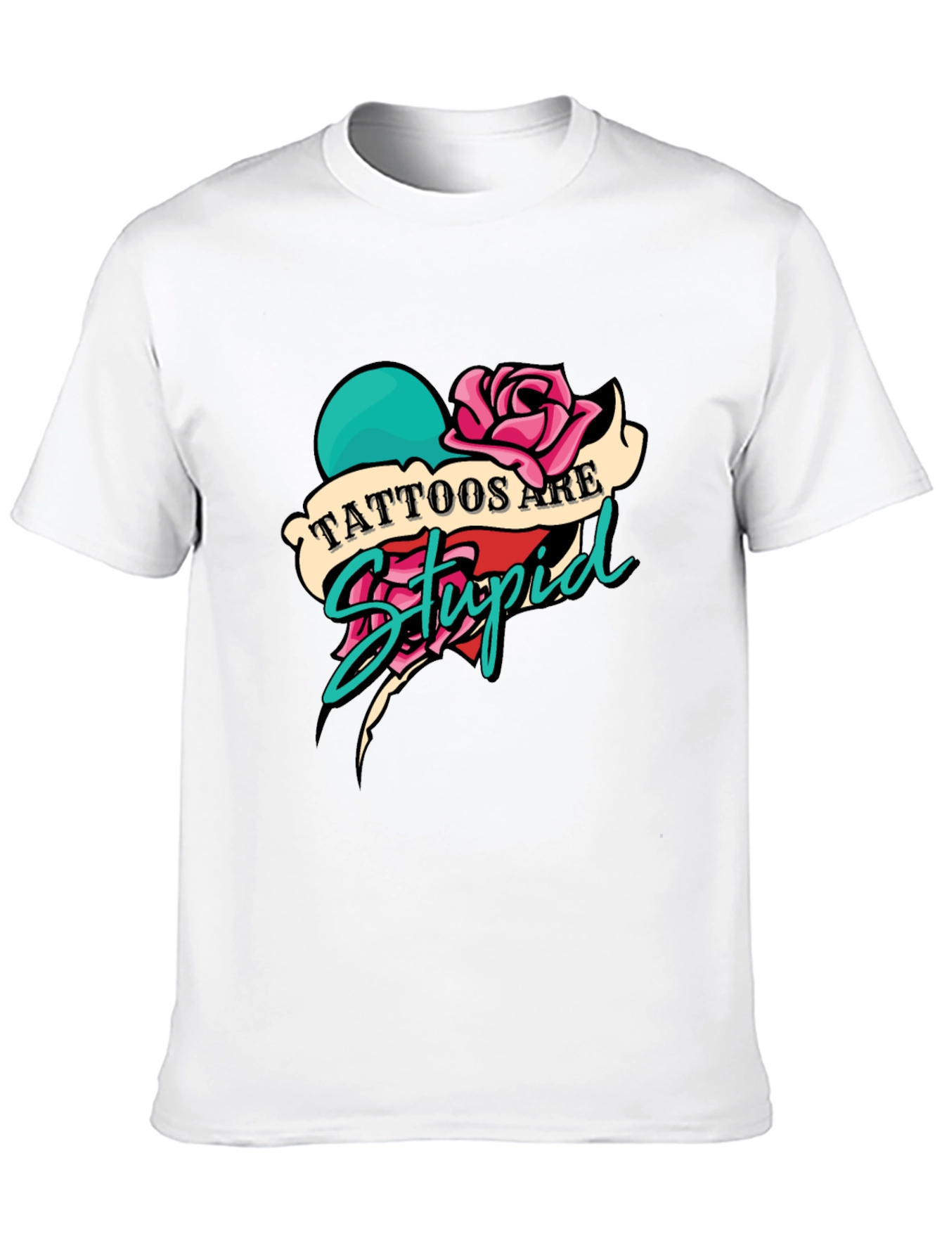Tattoos Are Stupid Graphic Tee