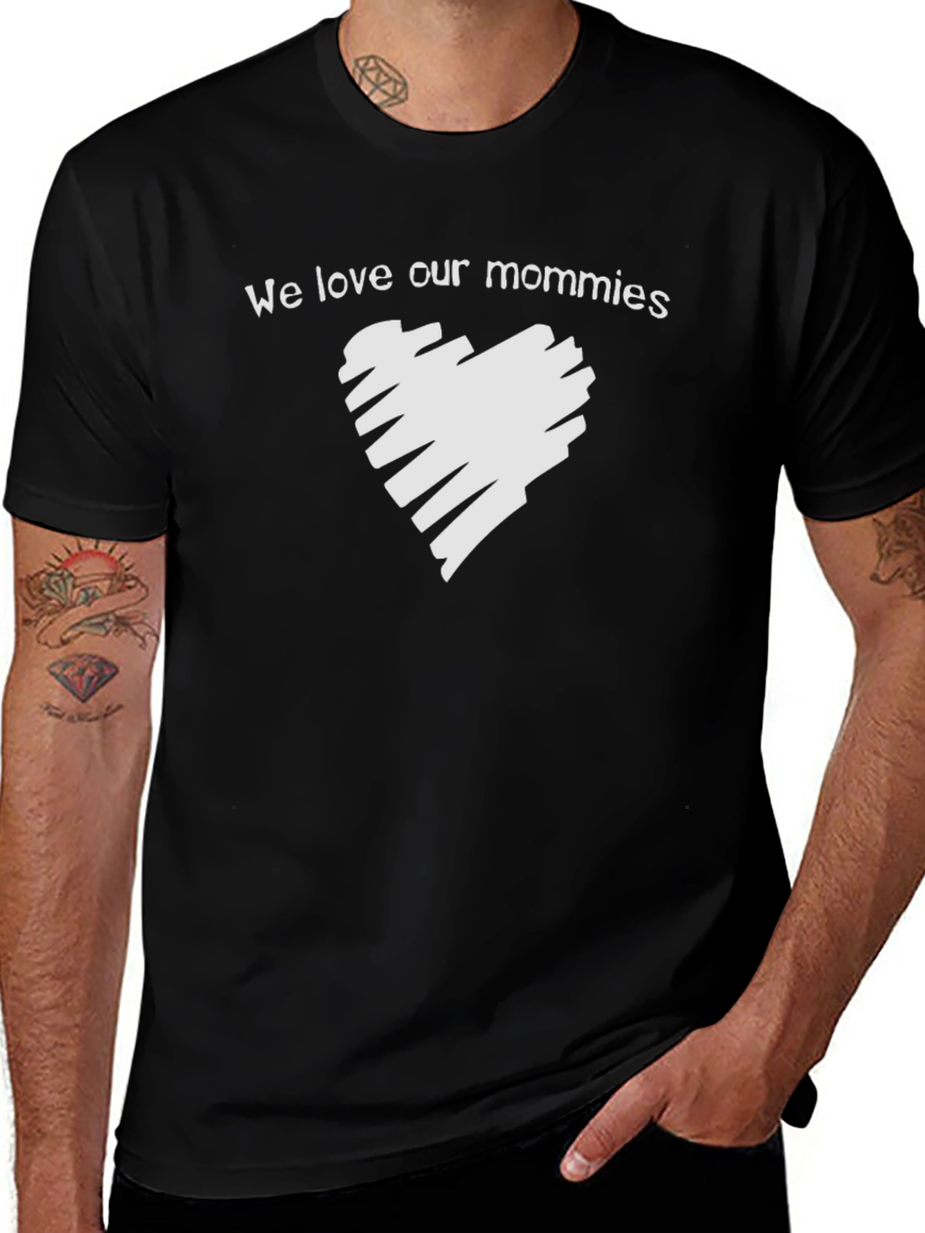 We Love Our Mommies T-Shirt