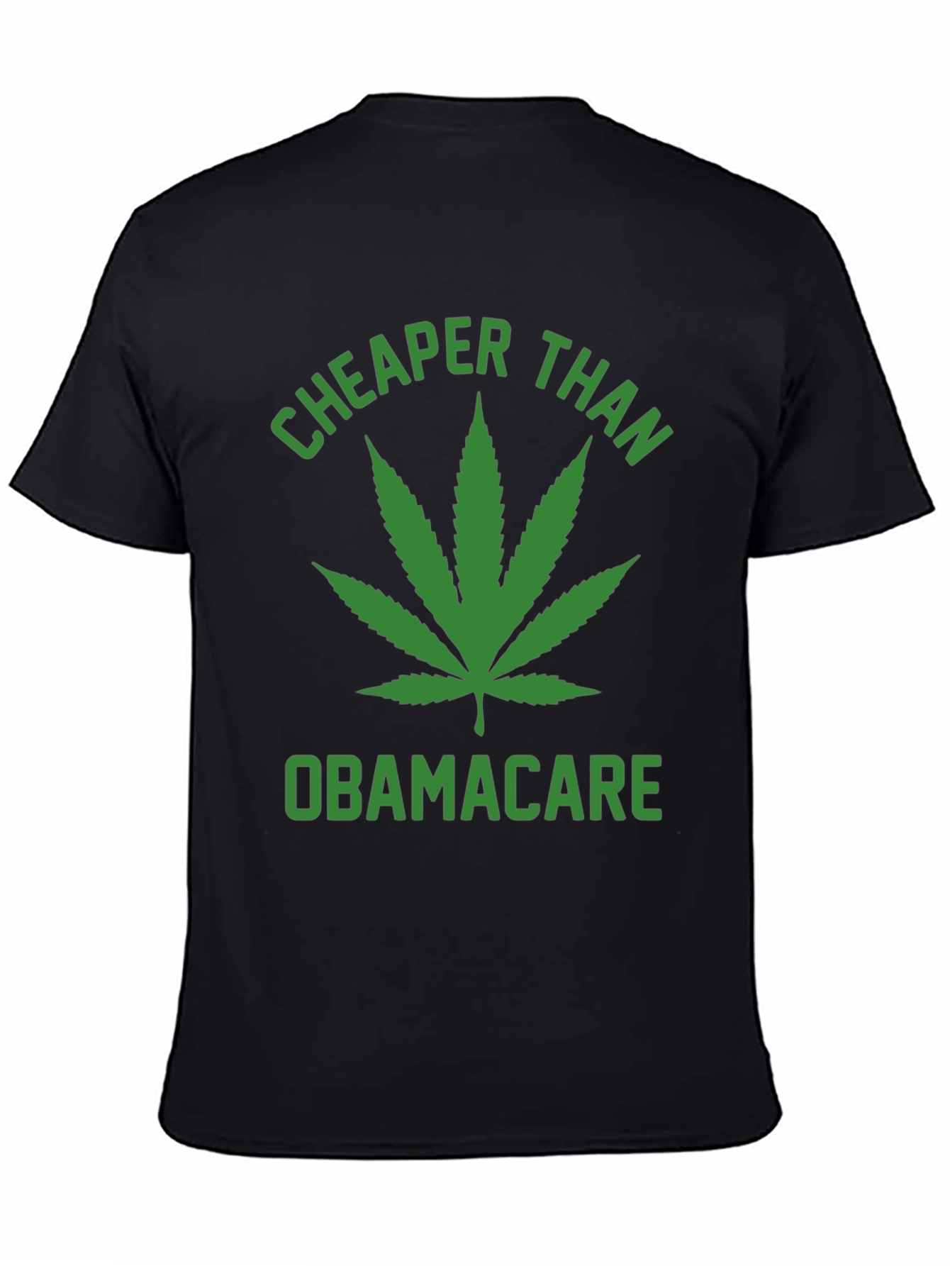 Cheaper Than Obamacare T-Shirt
