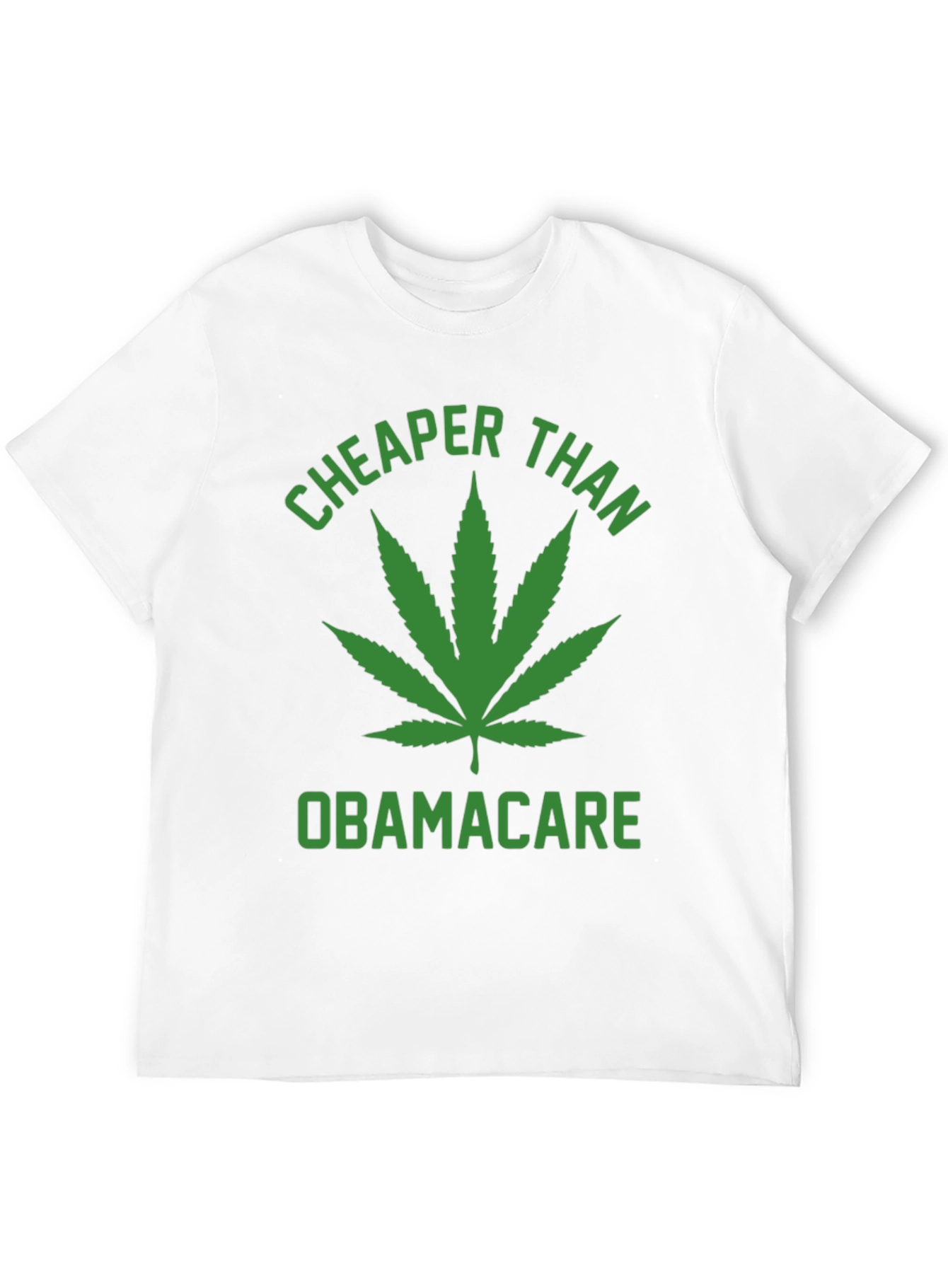 Cheaper Than Obamacare T-Shirt