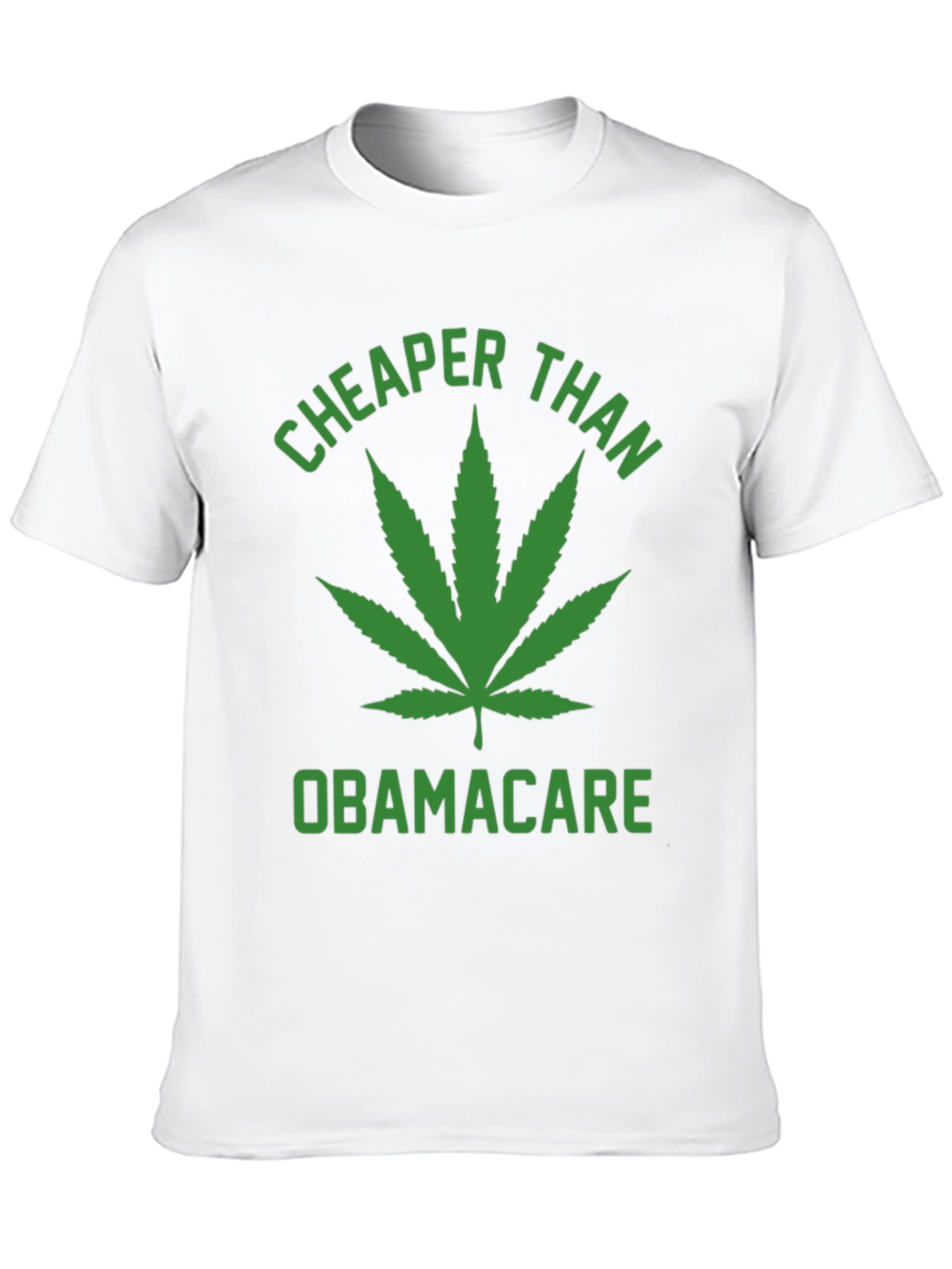 Cheaper Than Obamacare T-Shirt