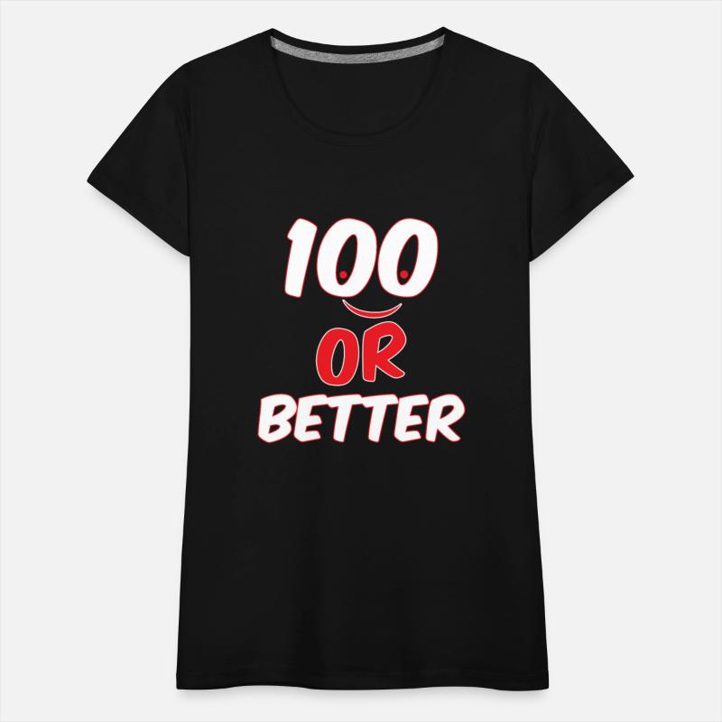 100 or better