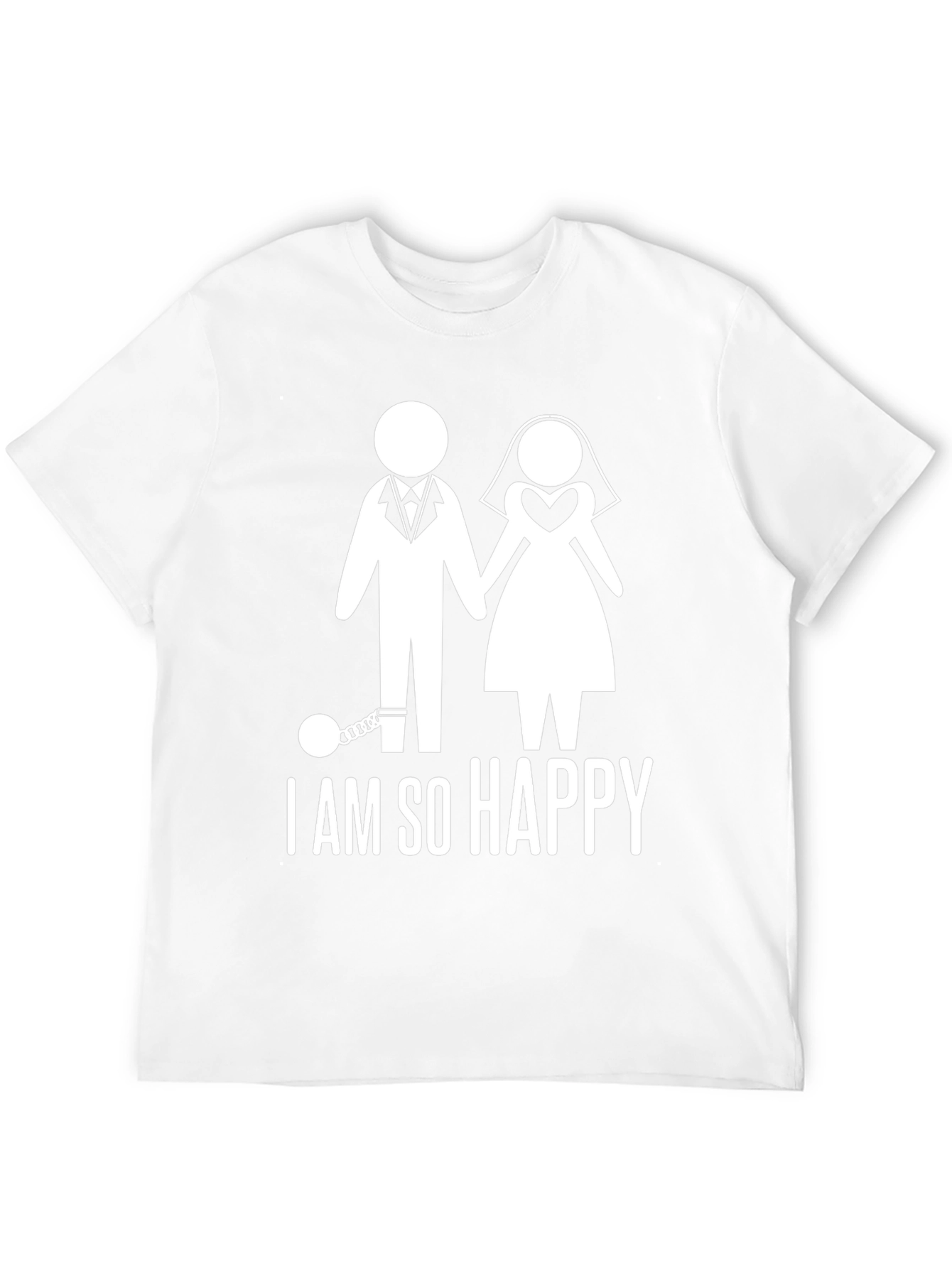 Happily Ever After T-Shirt - I am So Happy!