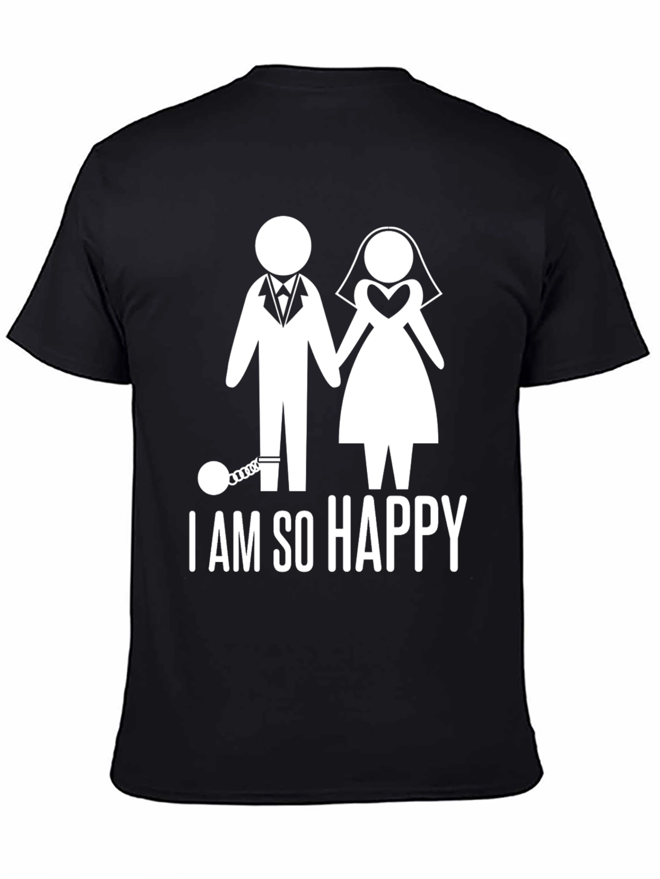 Happily Ever After T-Shirt - I am So Happy!