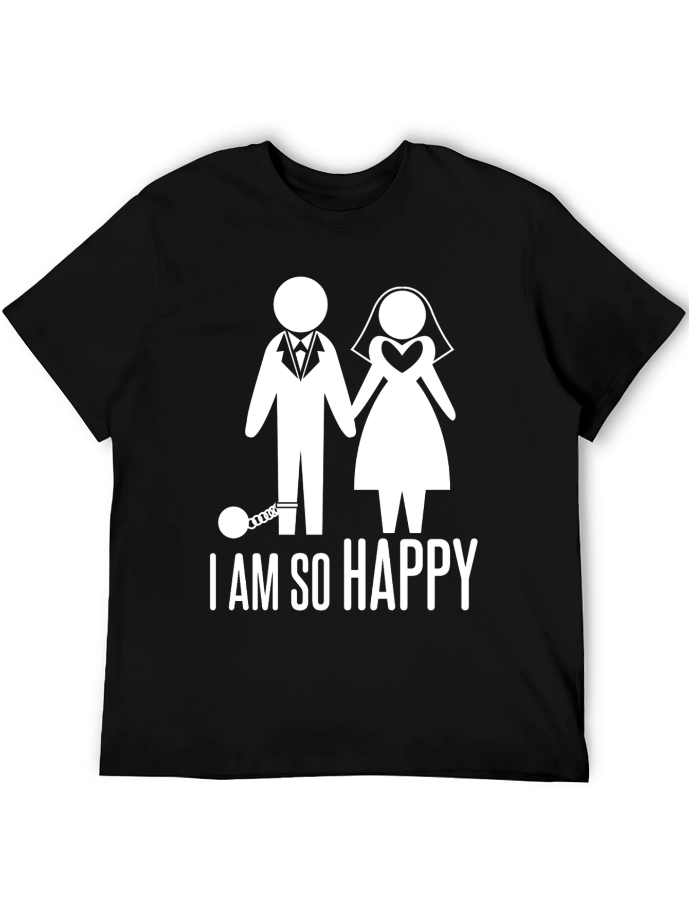 Happily Ever After T-Shirt - I am So Happy!