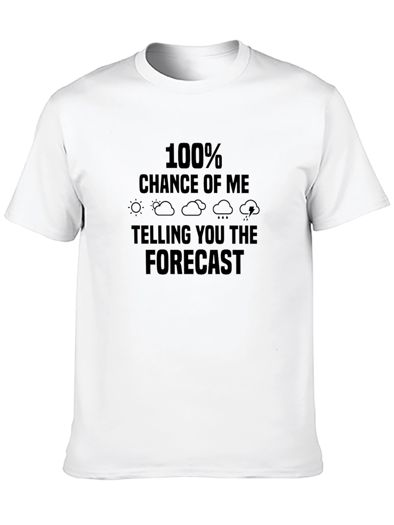 Funny Weather Forecast Graphic Tee