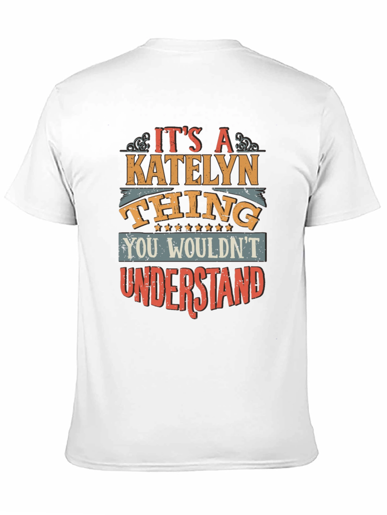 Its a Katelyn Thing T-Shirt