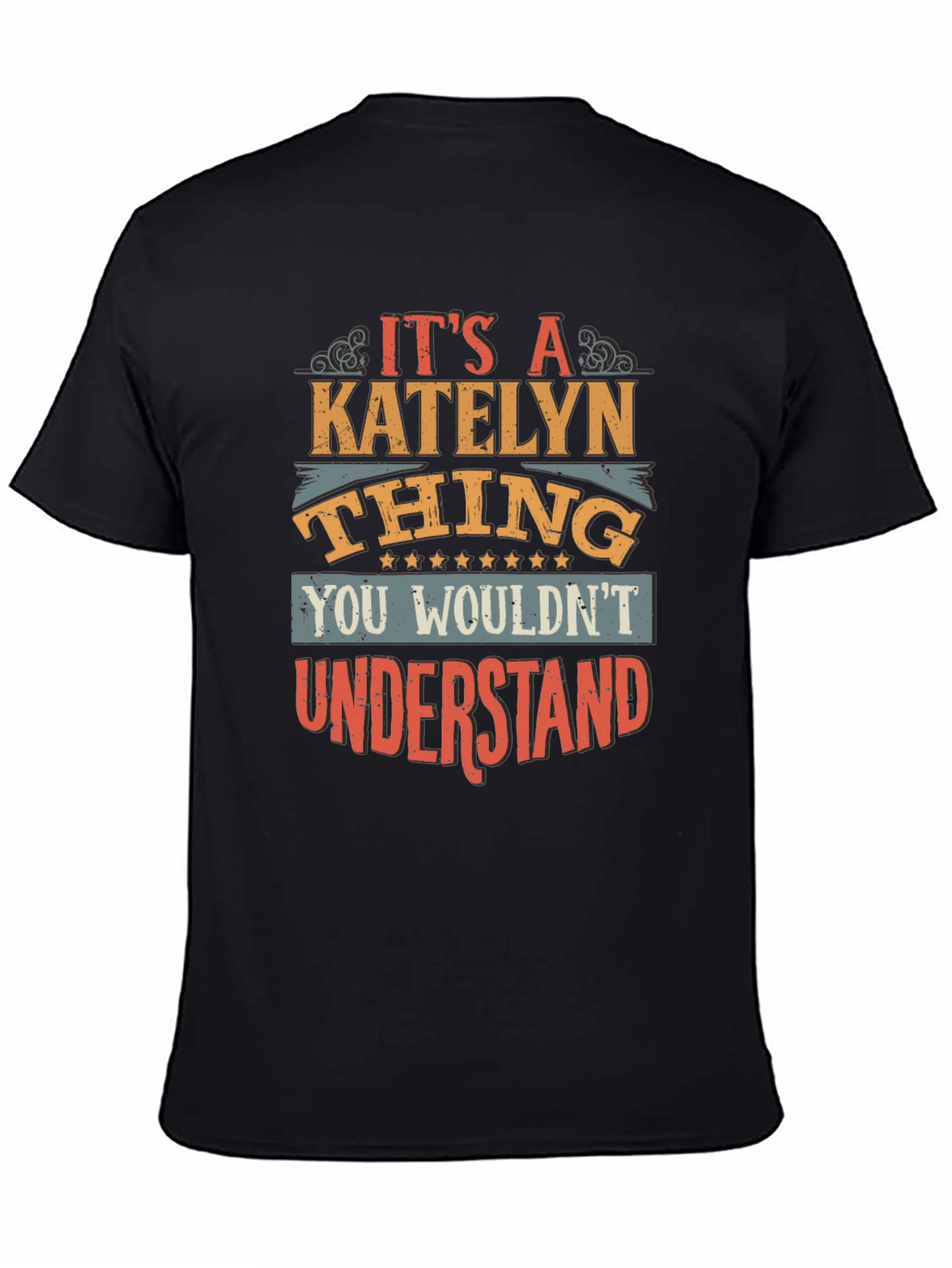 Its a Katelyn Thing T-Shirt