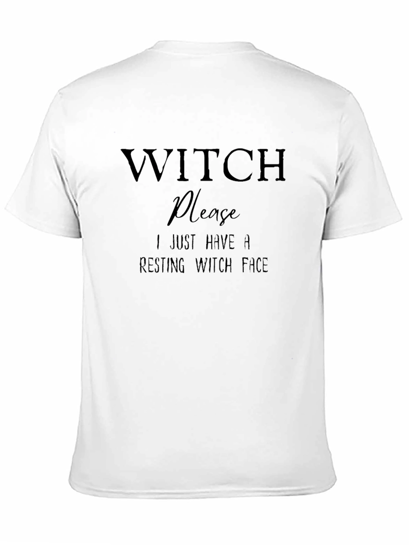 Witch Please Resting Witch Face Graphic Tee