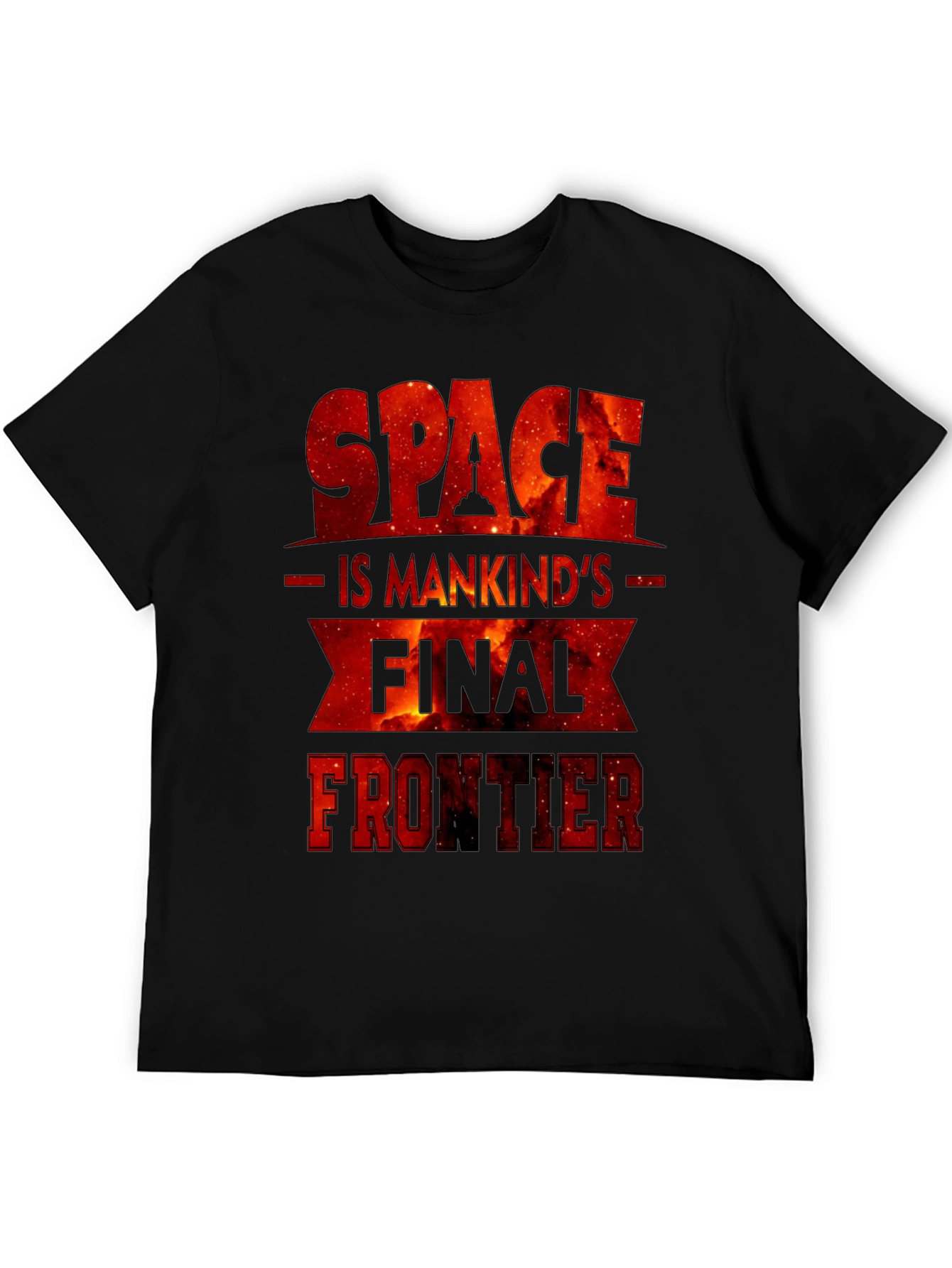 Space is Mankinds Final Frontier Graphic Tee