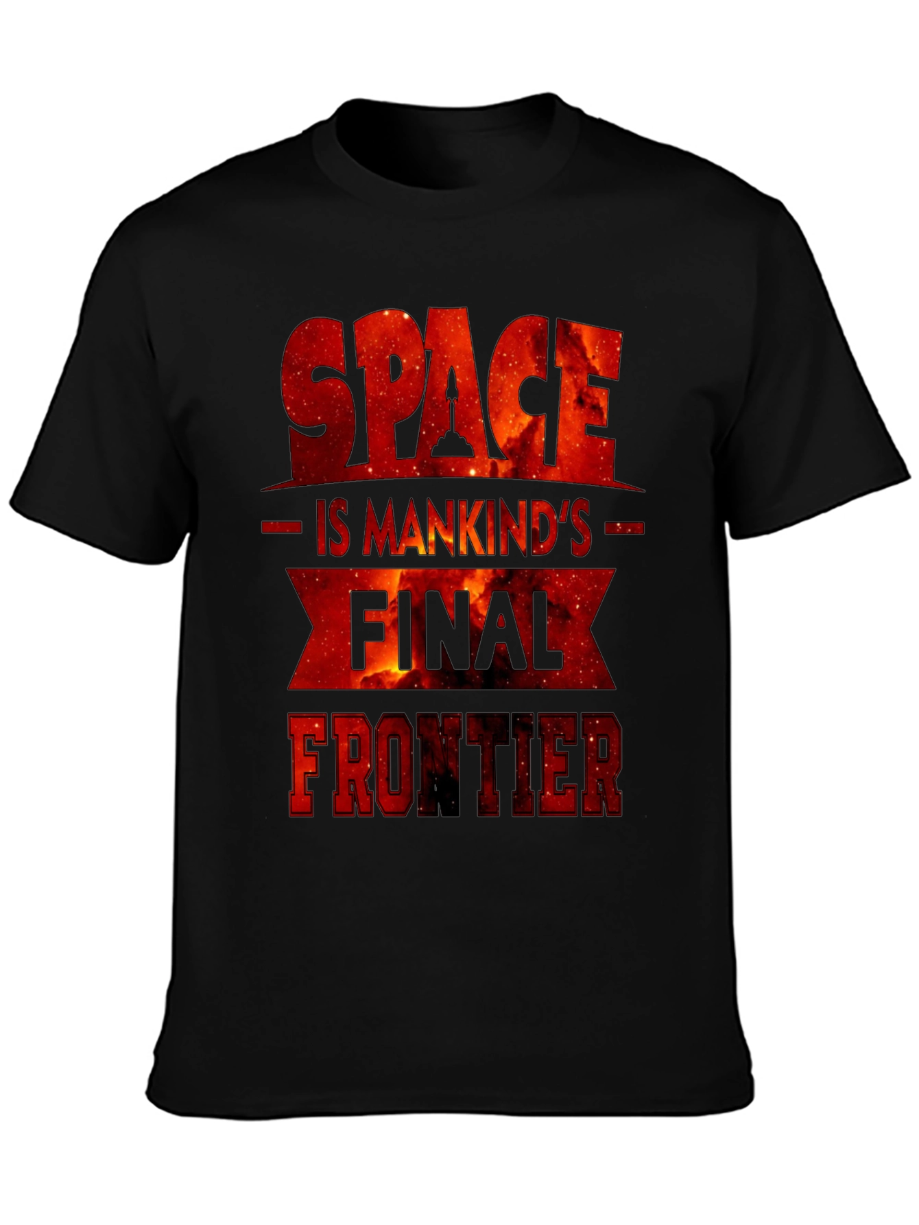 Space is Mankinds Final Frontier Graphic Tee