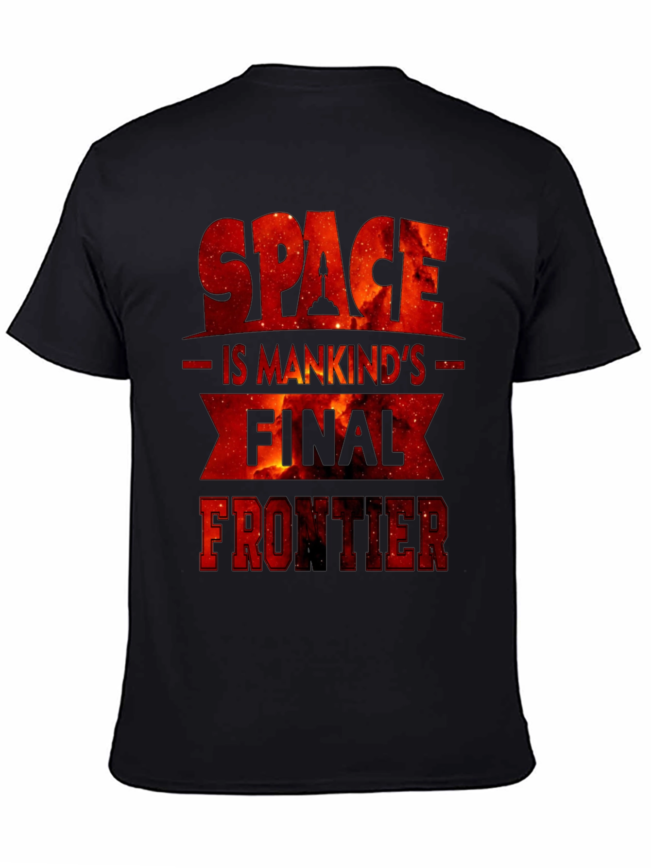 Space is Mankinds Final Frontier Graphic Tee