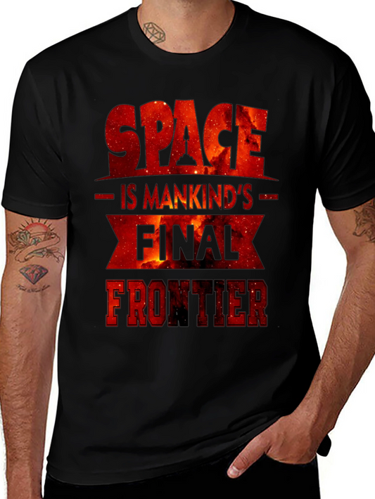 Space is Mankinds Final Frontier Graphic Tee