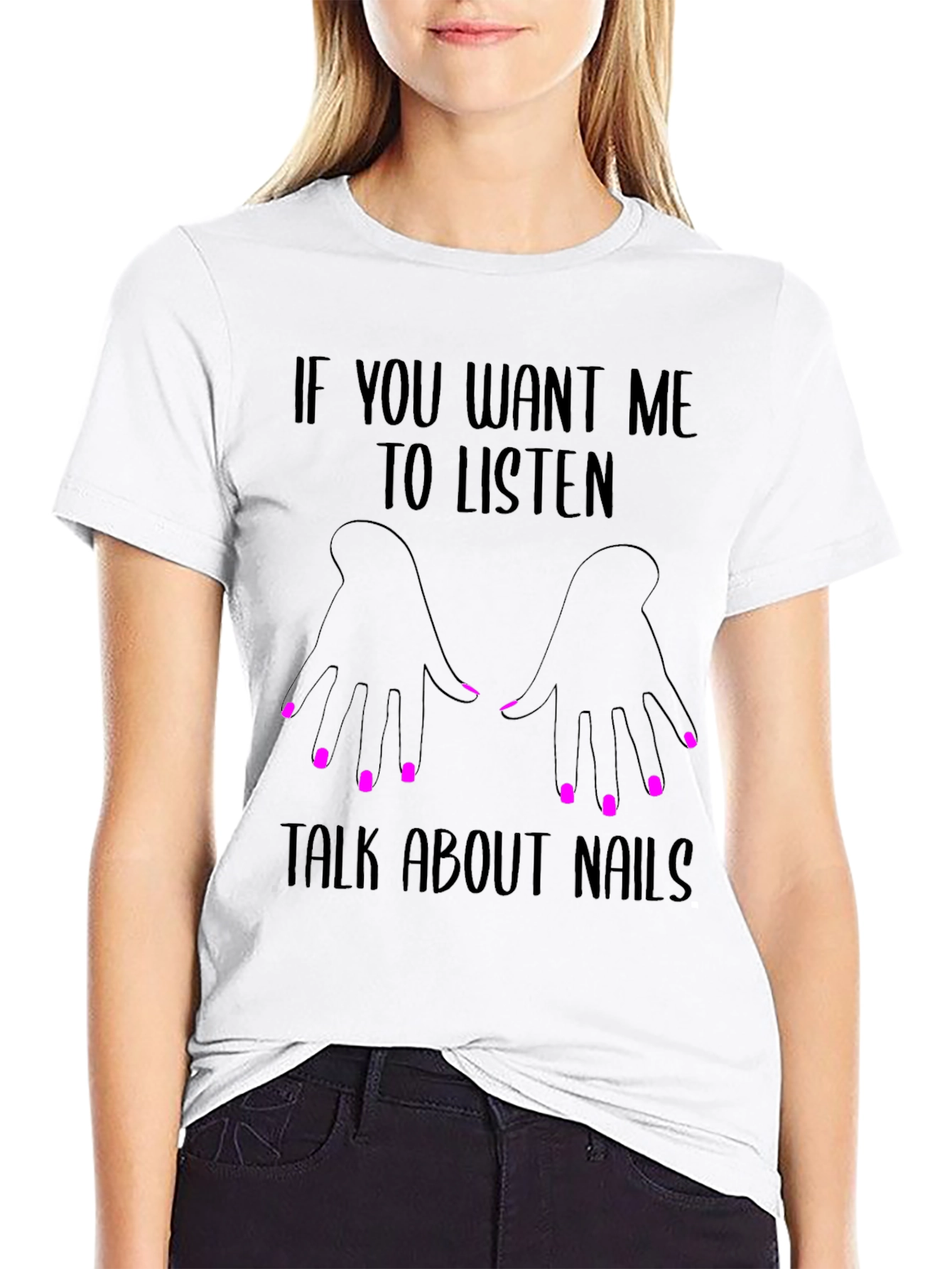 Talk About Nails T-Shirt - Funny Slogan Tee