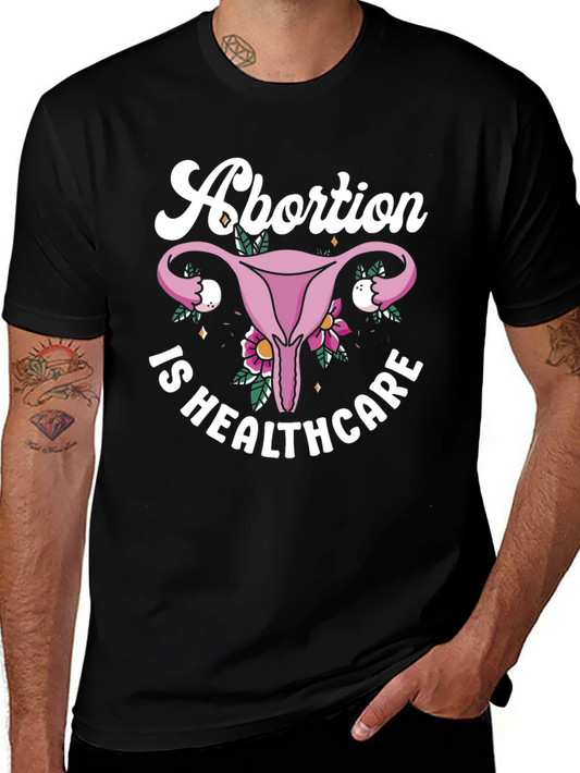 Abortion is Healthcare T-Shirt