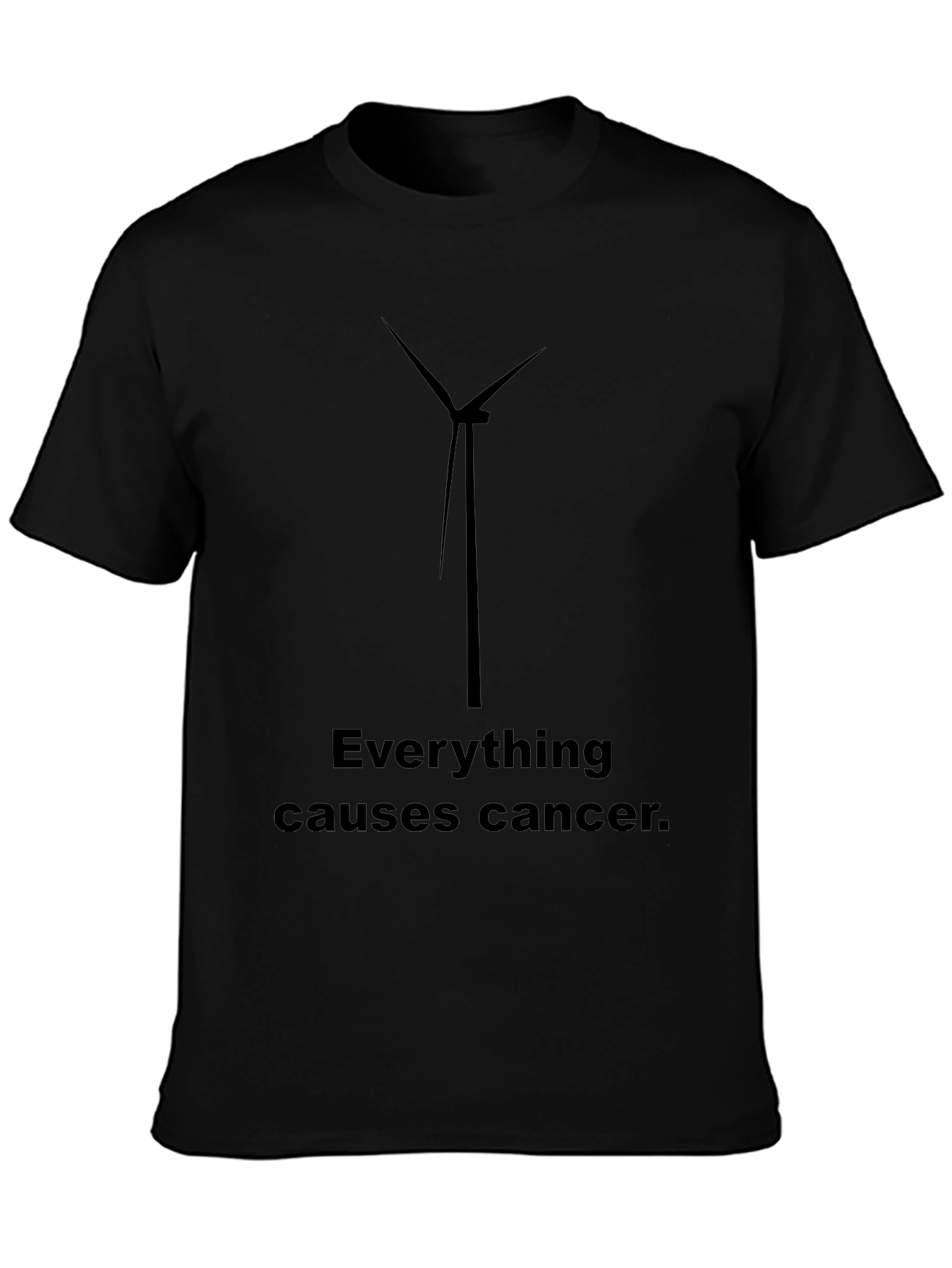Everything Causes Cancer Humor T-Shirt