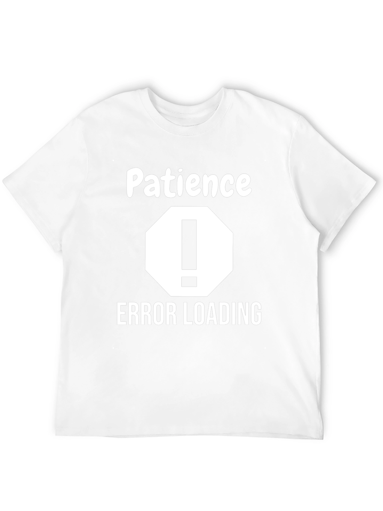 Patience Error Loading Graphic Tee