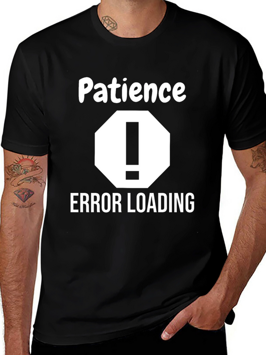 Patience Error Loading Graphic Tee