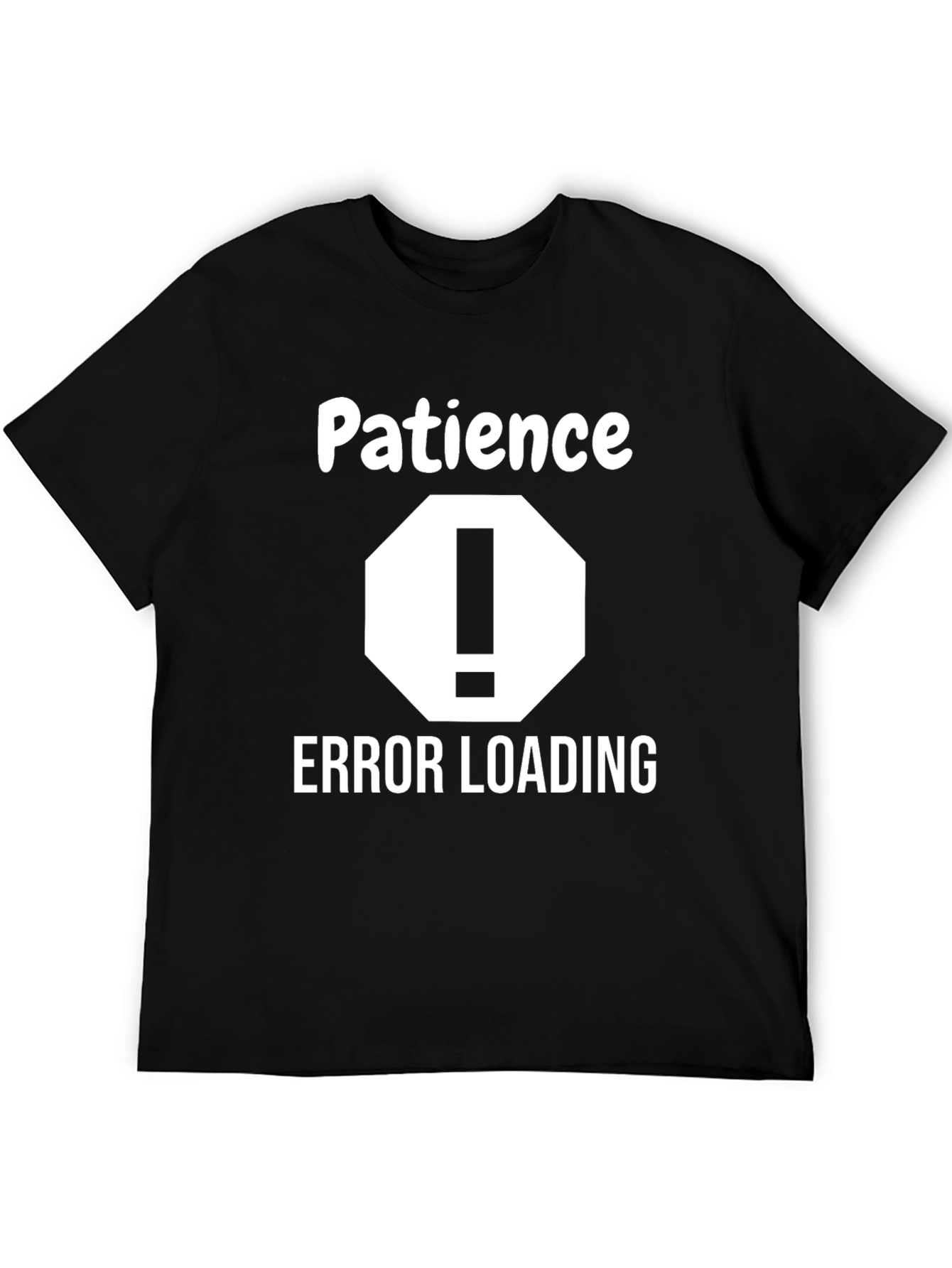 Patience Error Loading Graphic Tee