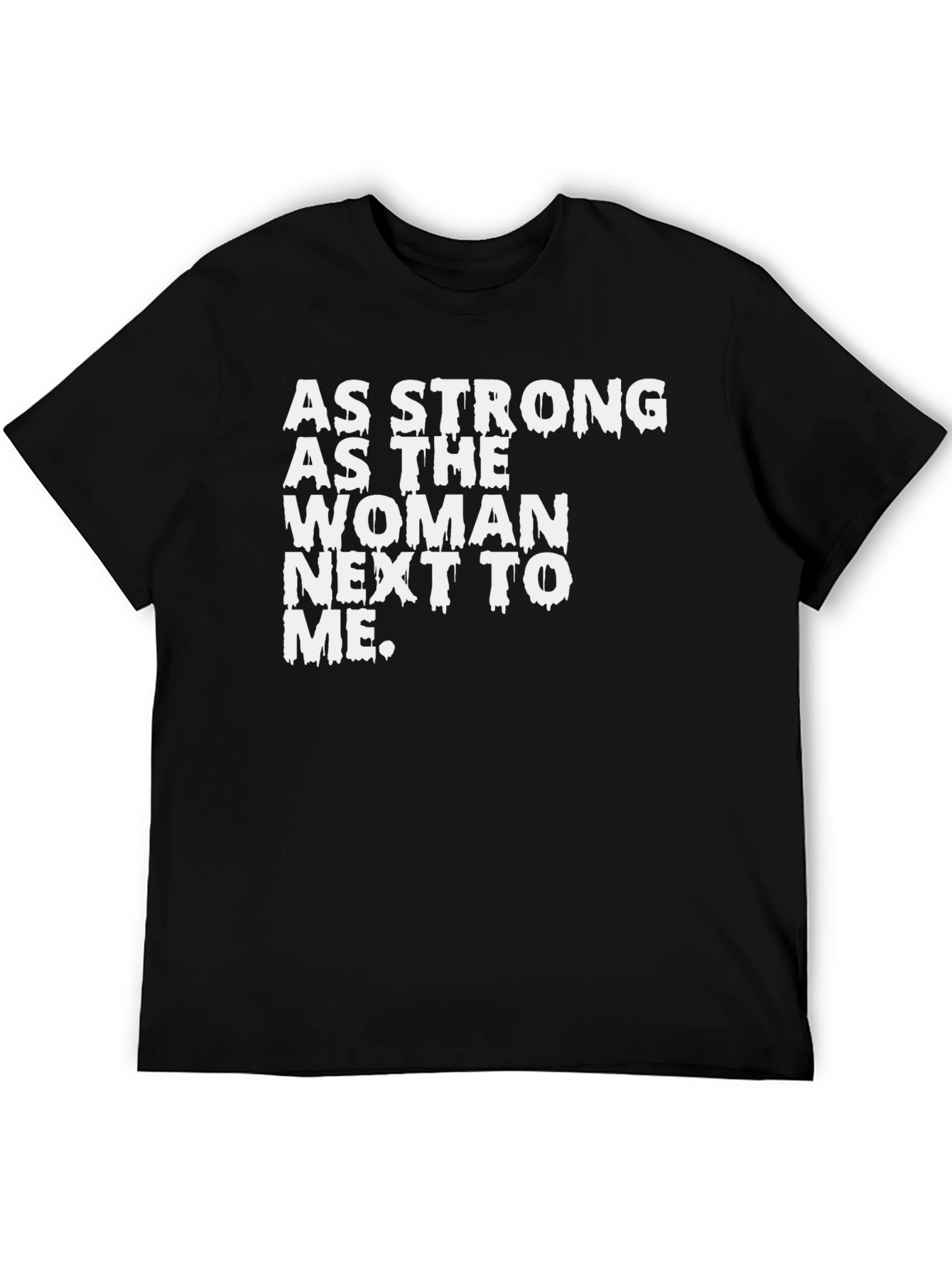 Strong Woman T-Shirt - Empowering Graphic Tee