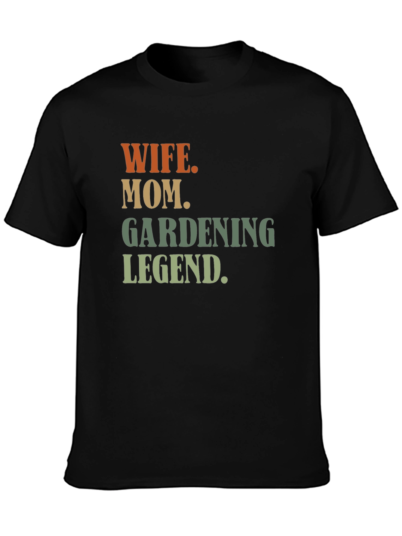 Wife Mom Gardening Legend T-Shirt