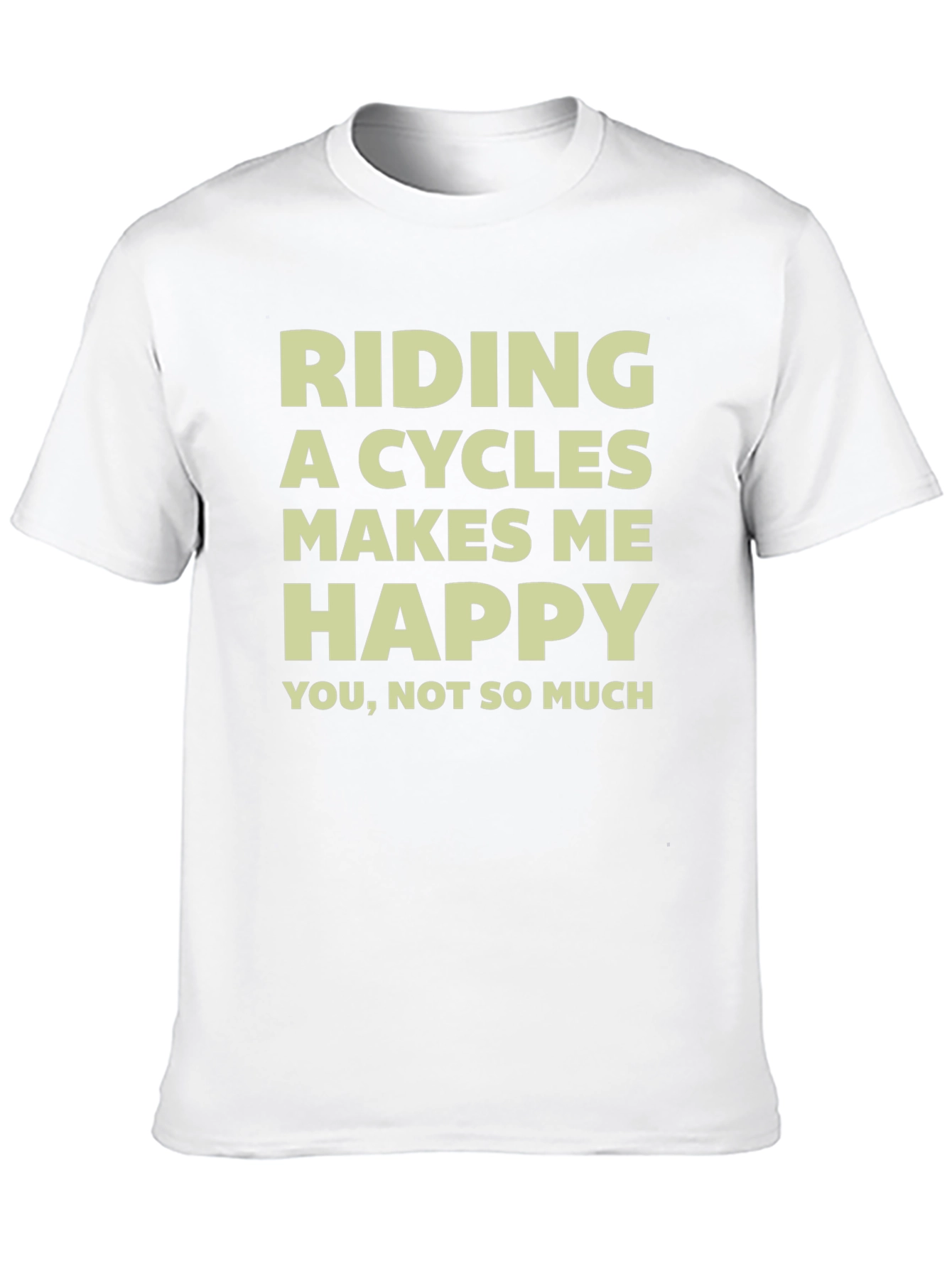 Funny Cycling T-Shirt: Riding Cycles Makes Me Happy