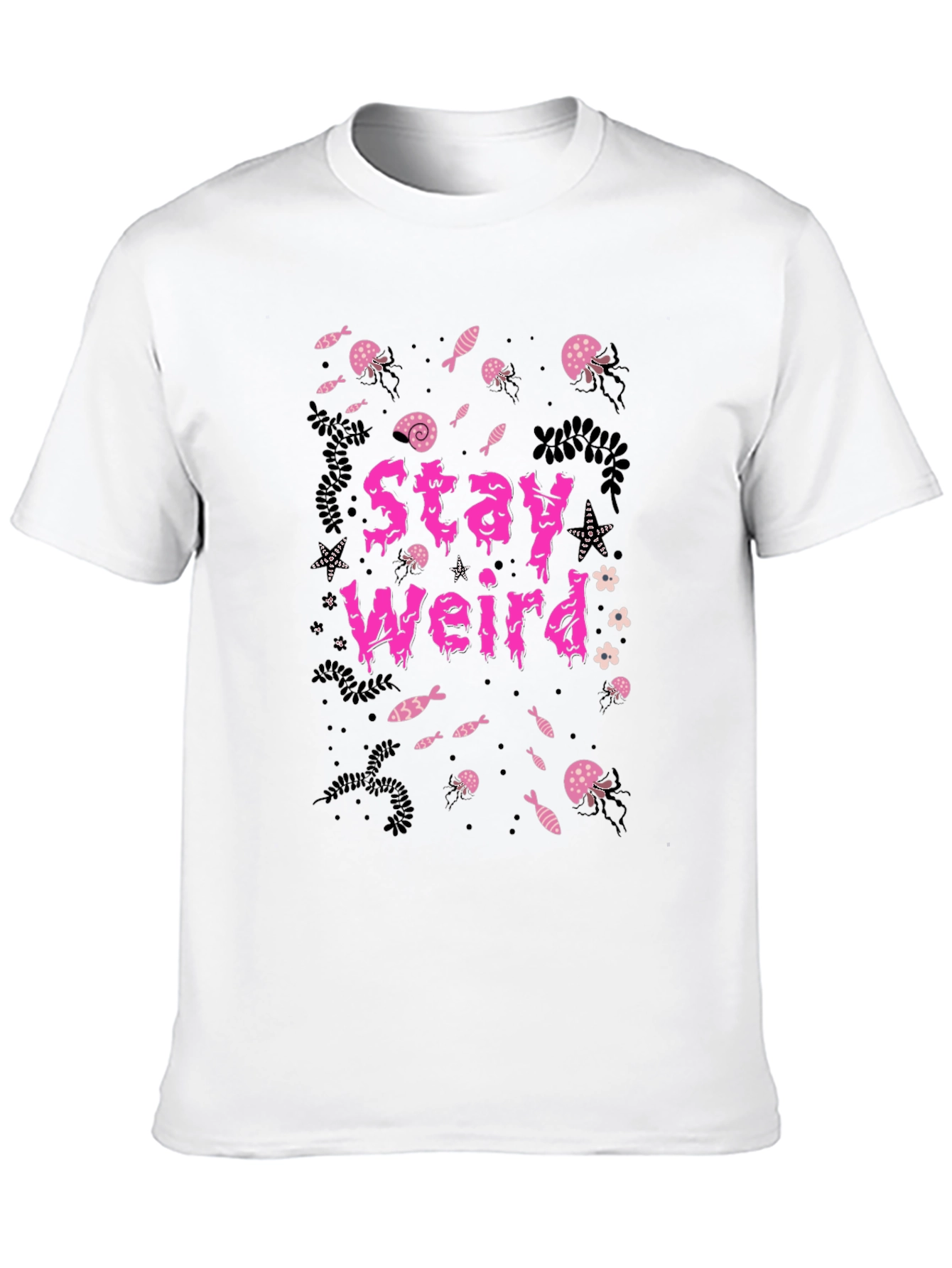 Stay Weird T-Shirt - Graphic Print Tee
