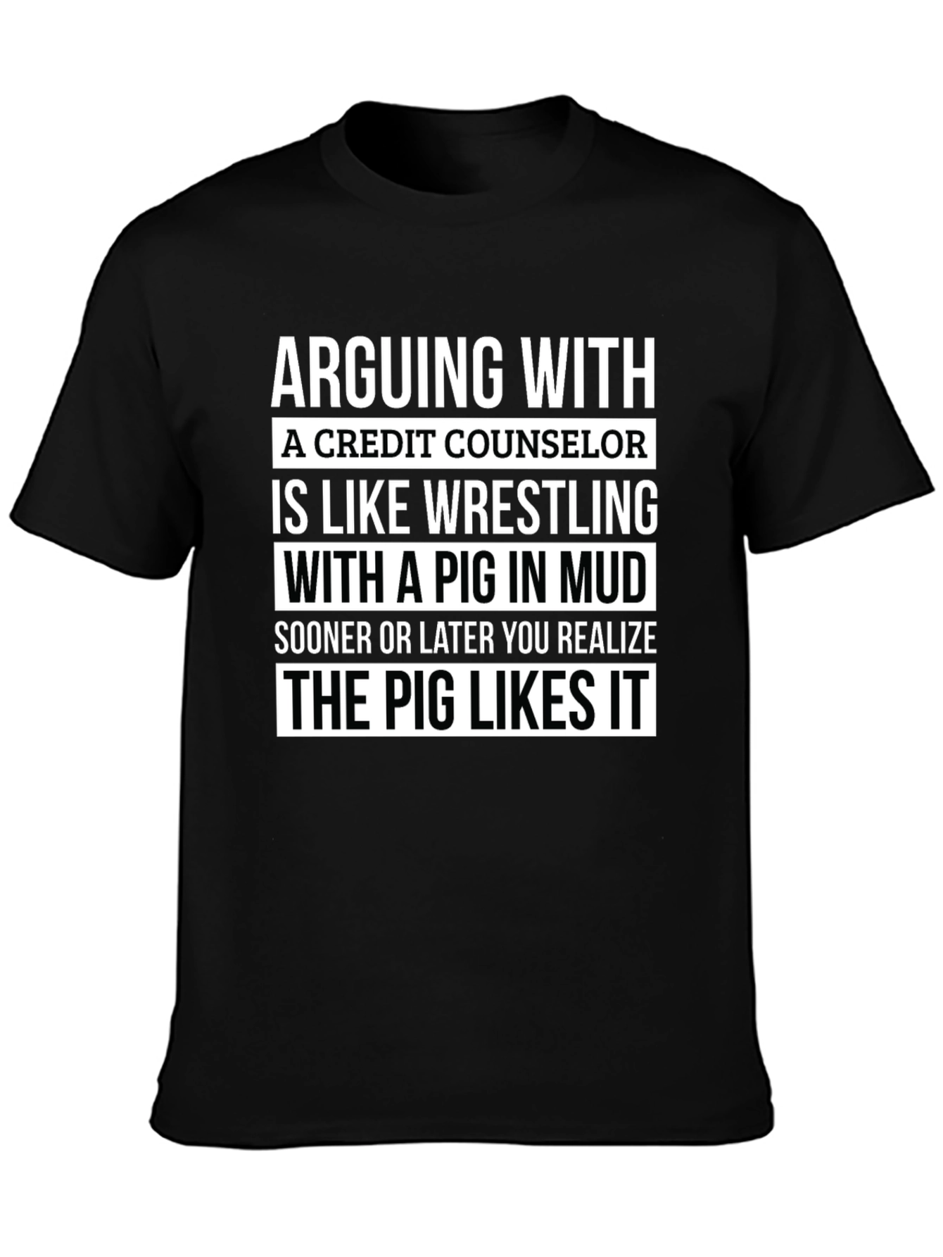 Credit Counselor Pig T-Shirt - Arguing Funny Tee
